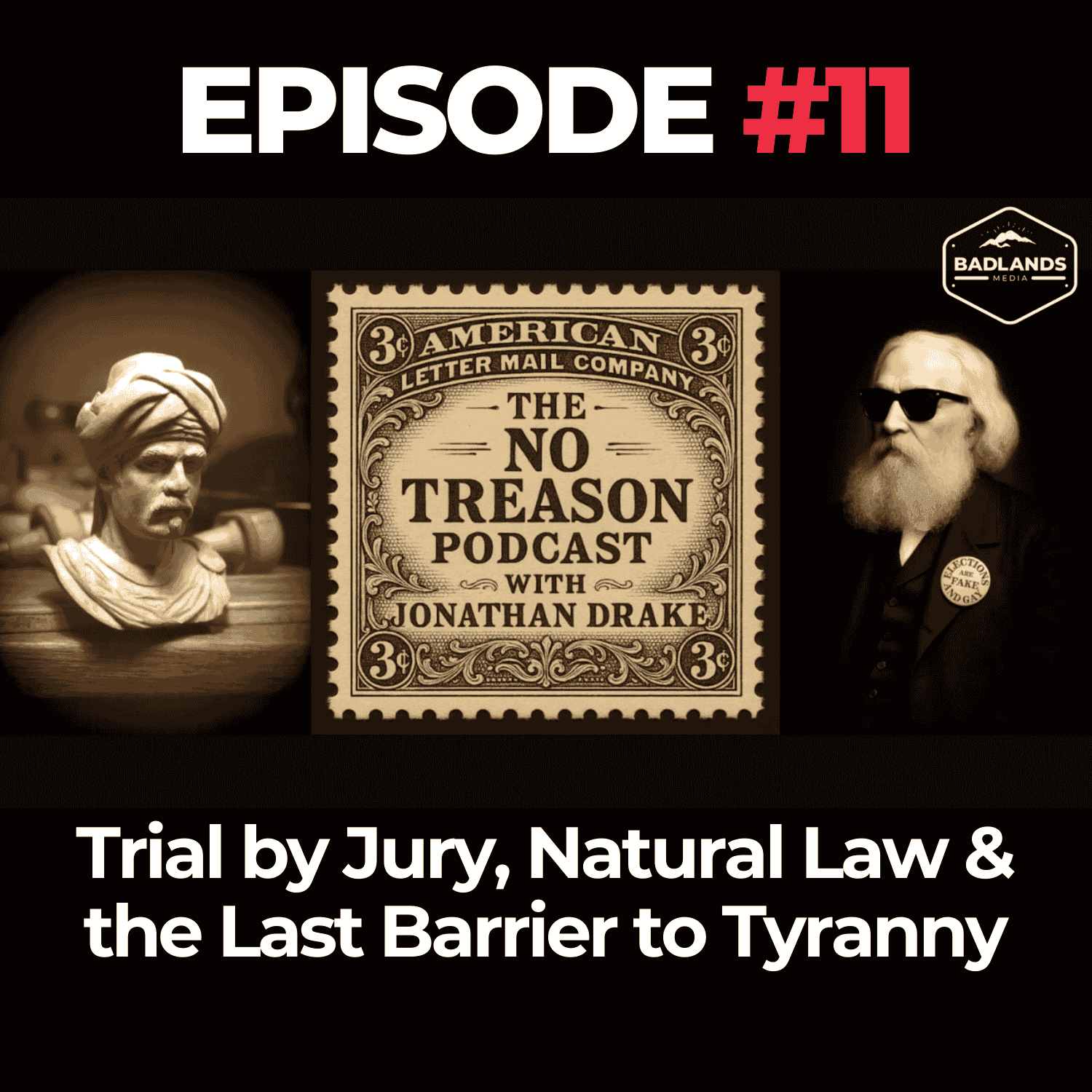 The No Treason Podcast Ep. 11 – Trial by Jury, Natural Law & the Last Barrier to Tyranny