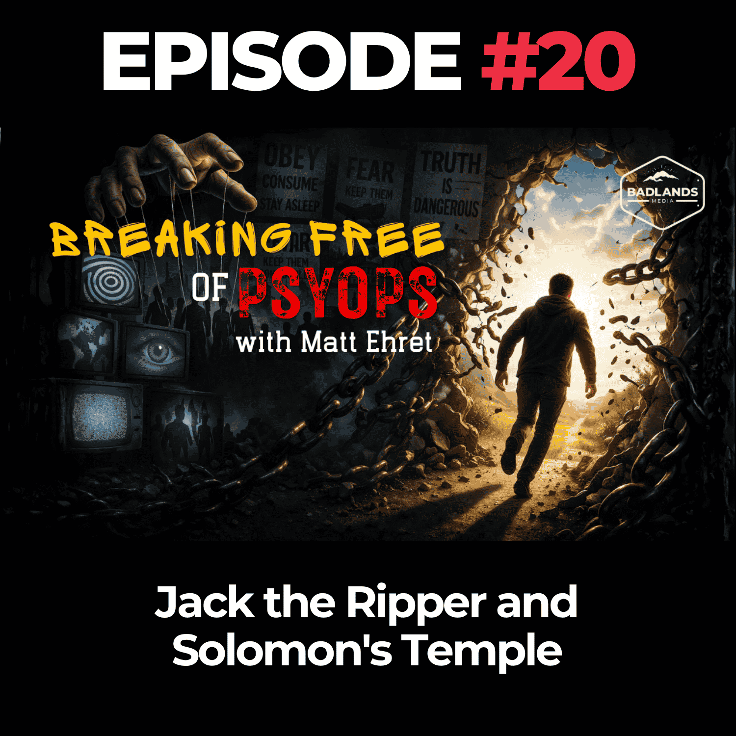 Breaking Free of Psyops Ep. 20: Jack the Ripper and Solomon's Temple