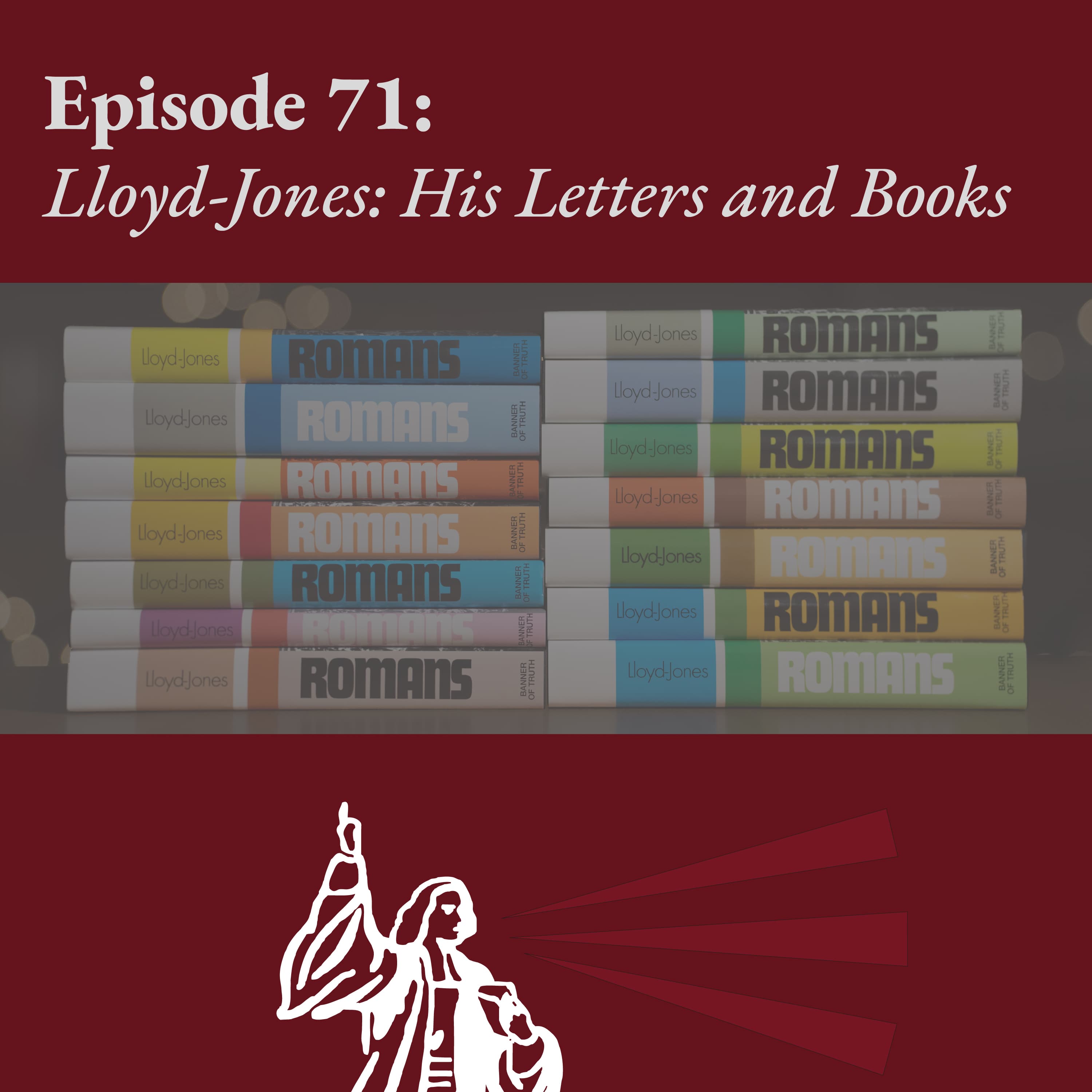 Lloyd-Jones: His Letters and Books