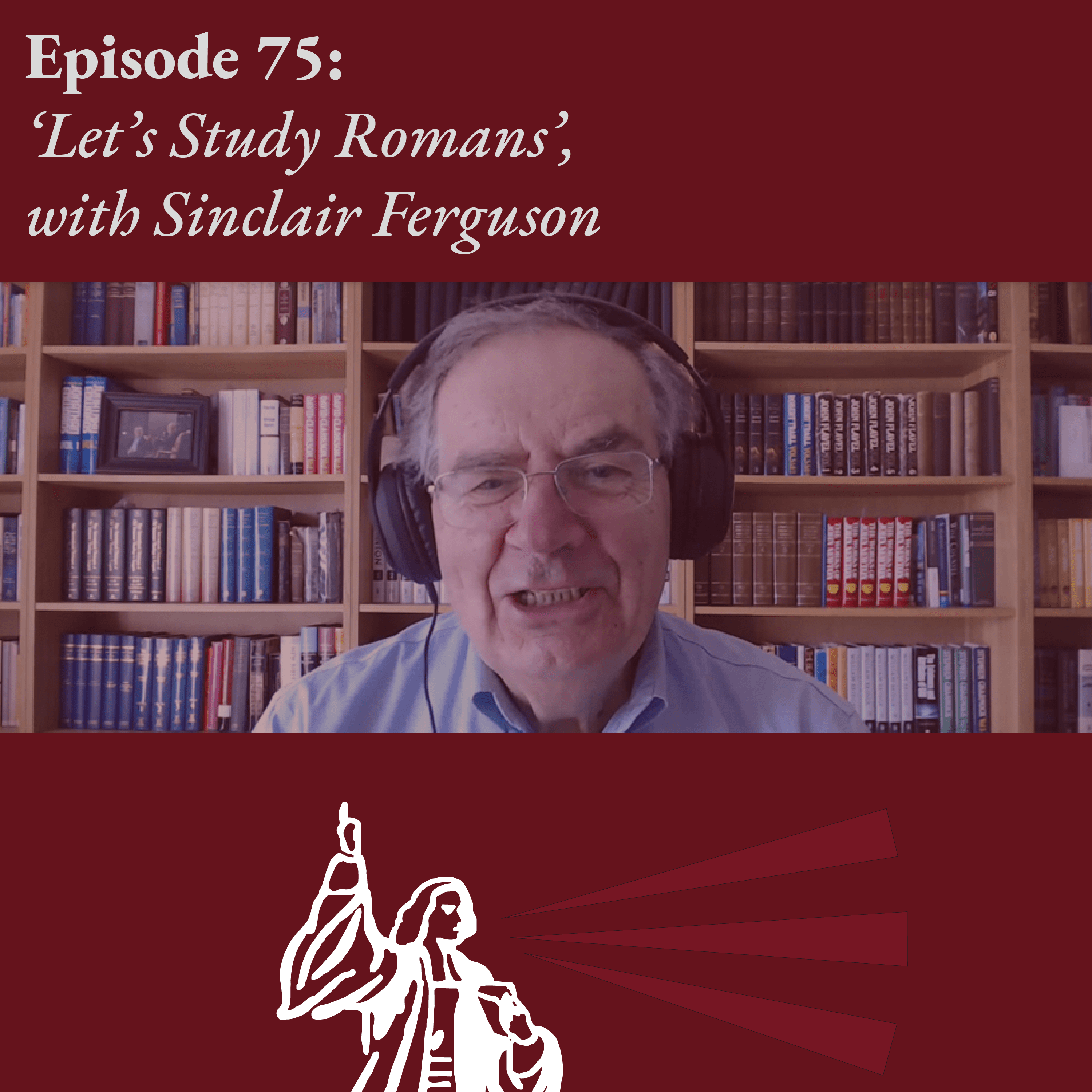 Let's Study Romans, with Sinclair B. Ferguson