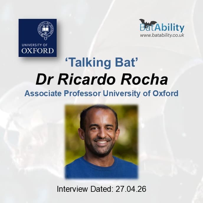 Talking Bat with Dr Ricardo Rocha (University of Oxford)