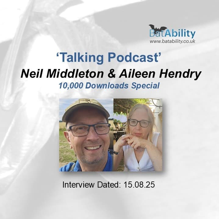 Talking Podcast 10,000 Special with Neil Middleton & Aileen Hendry (BatAbility)