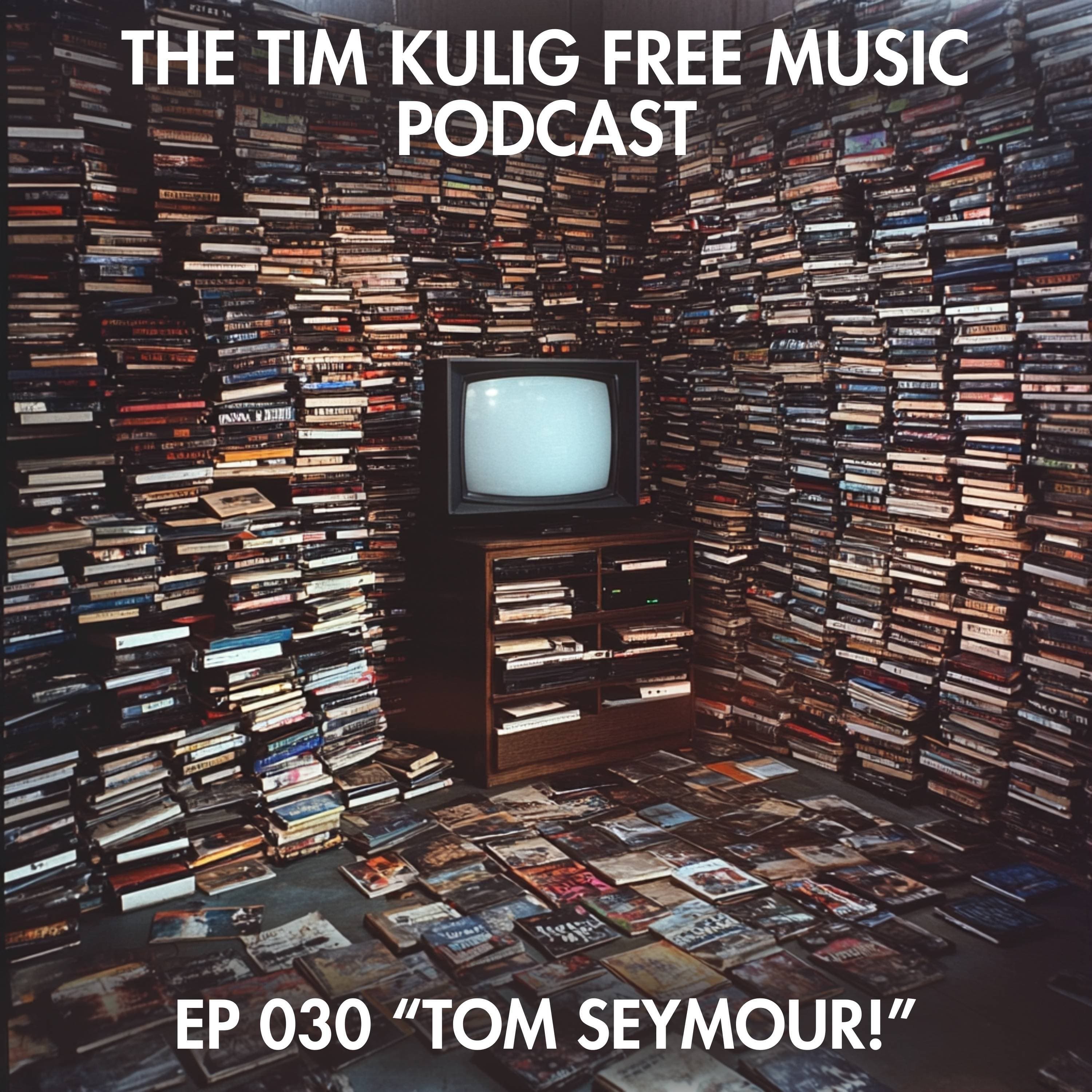 EP030 "Tom Seymour!"