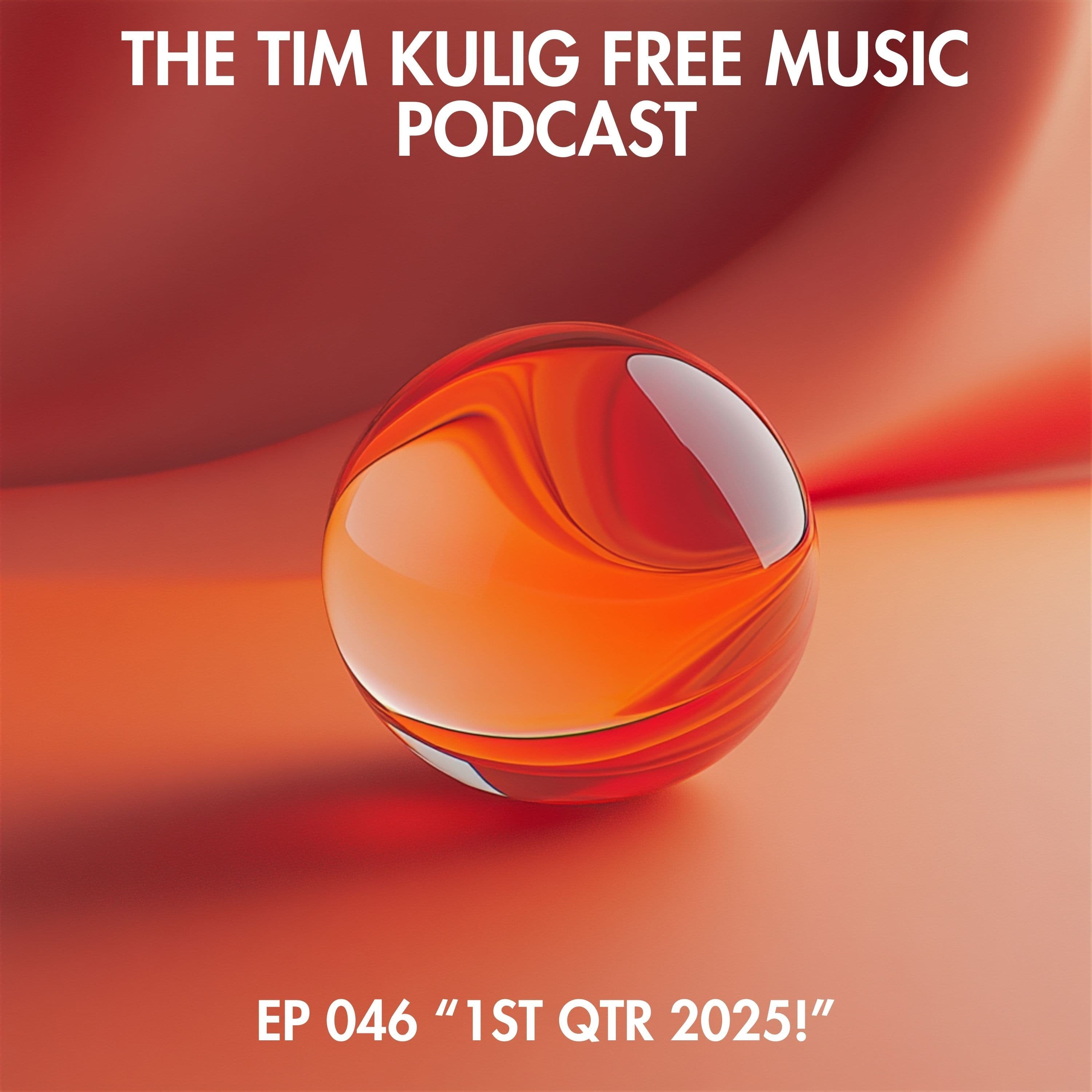 EP046 "1st Qtr 2025!"