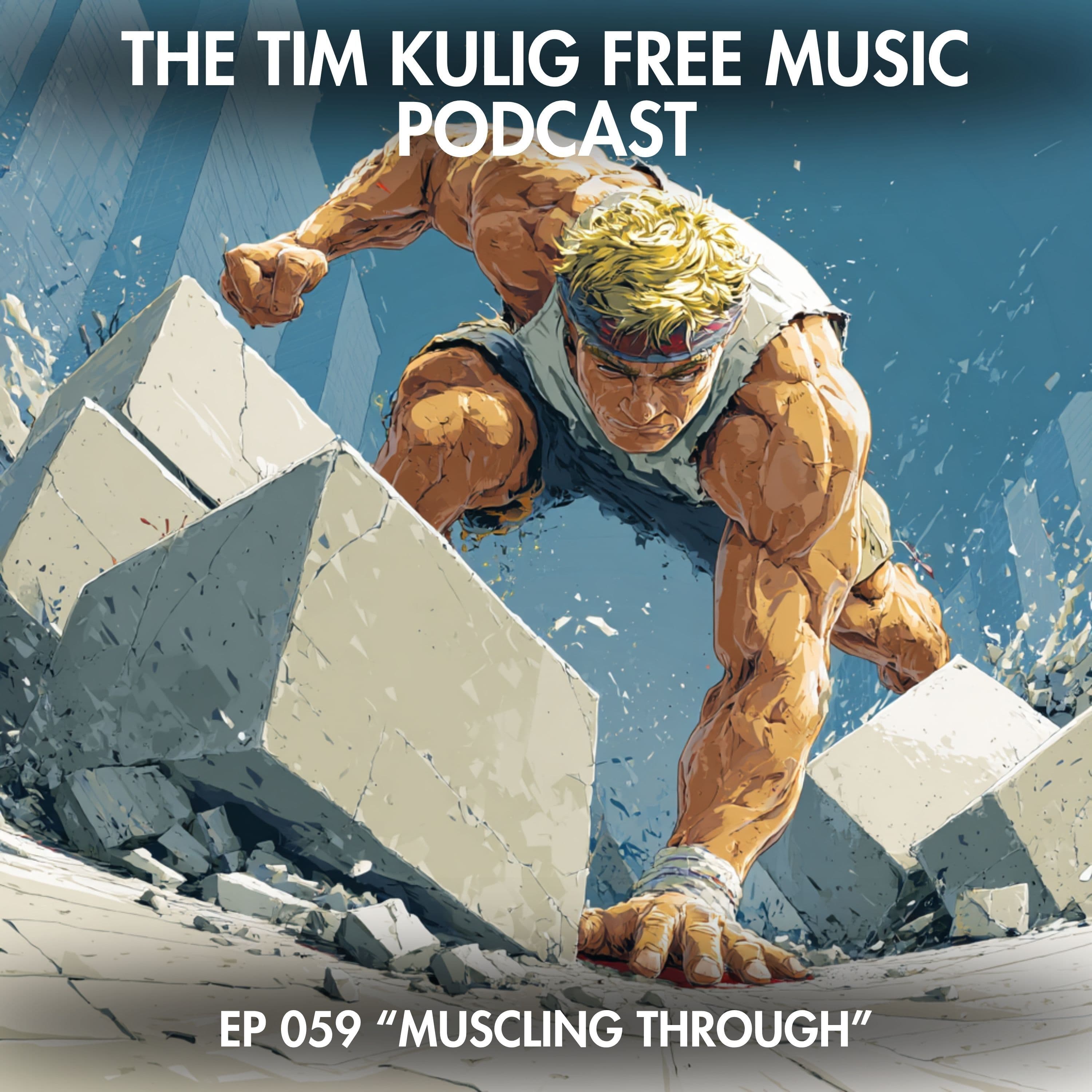 EP059 "Muscling Through Illness & Creativity"