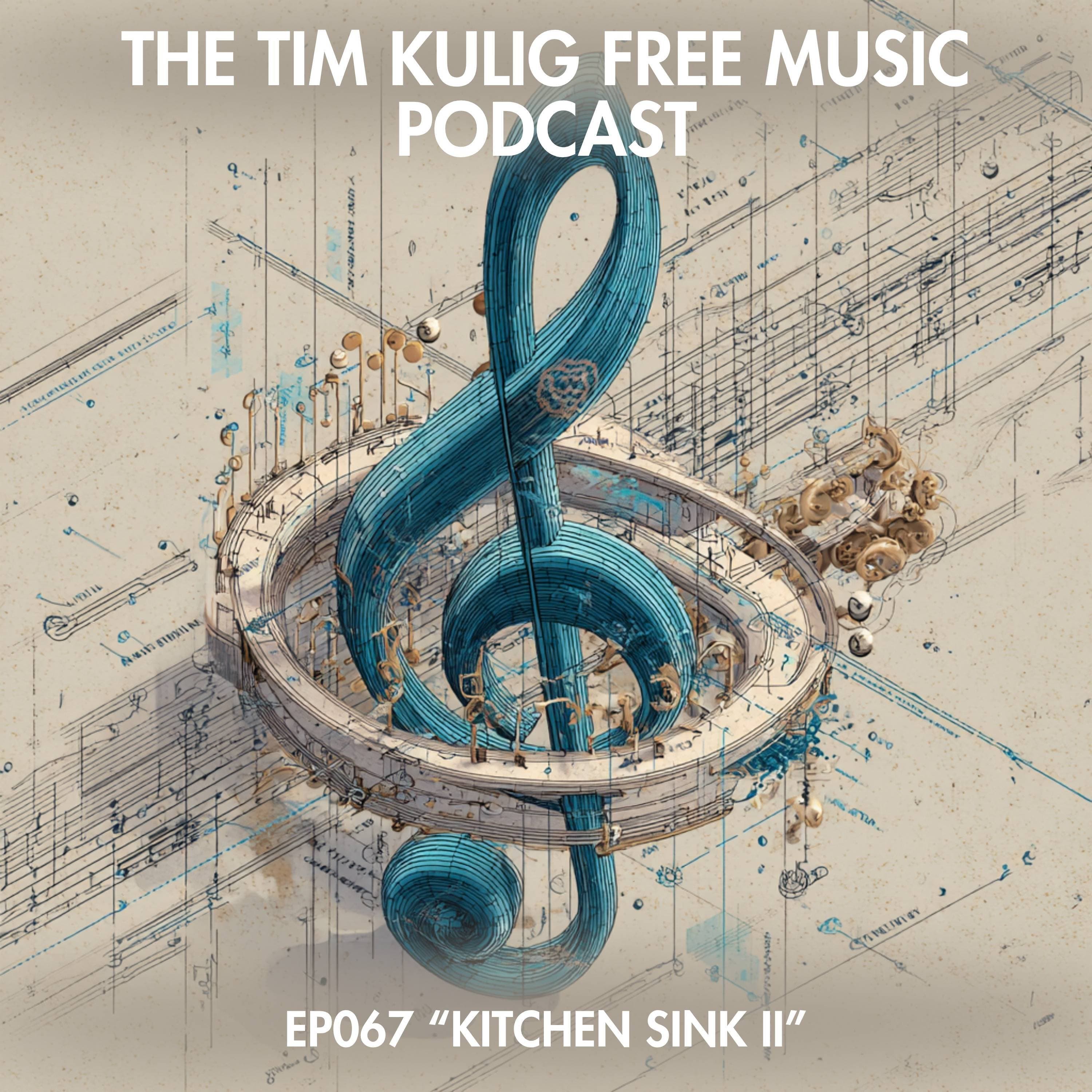 Ep067 "Kitchen Sink II"