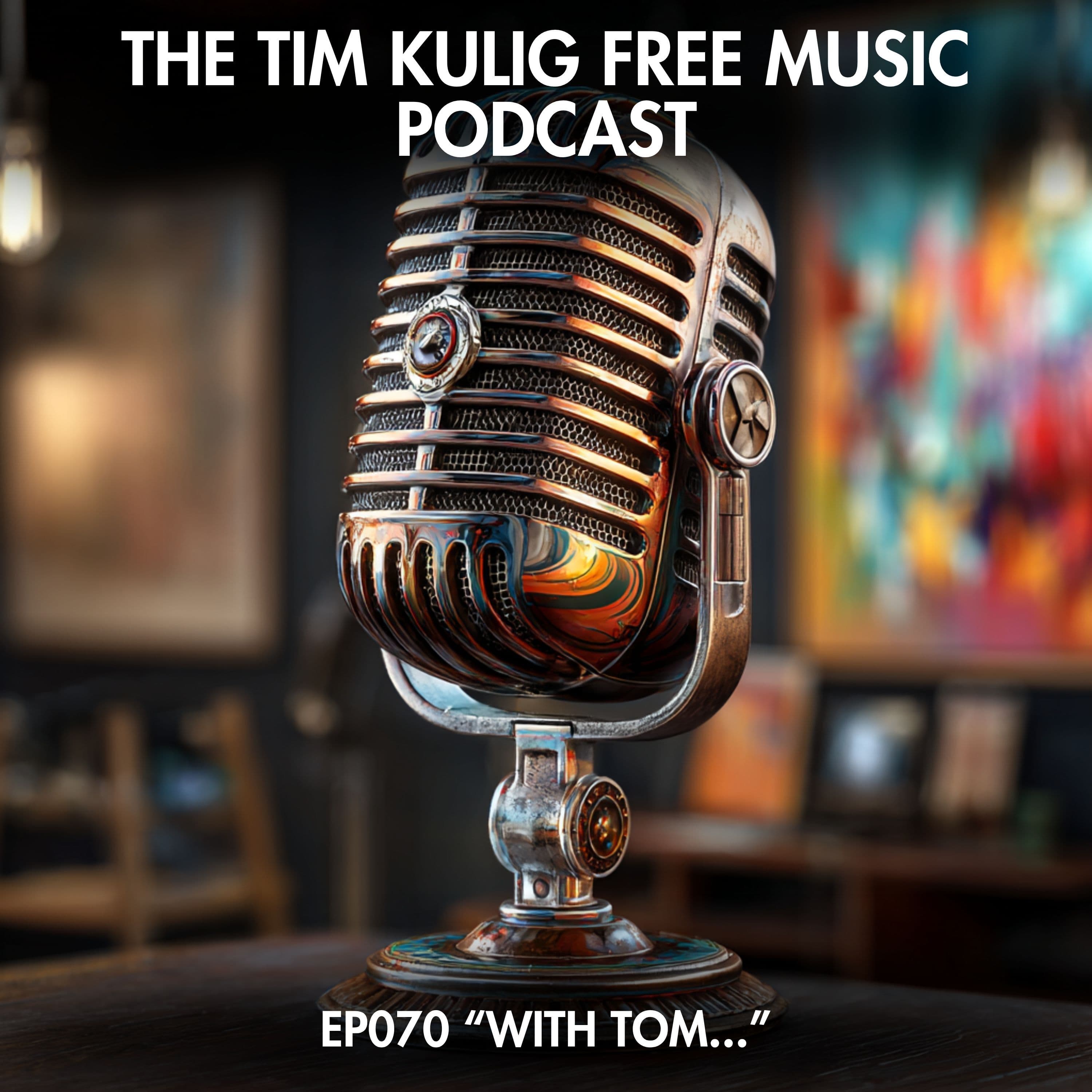 EP070 "With Tom..."