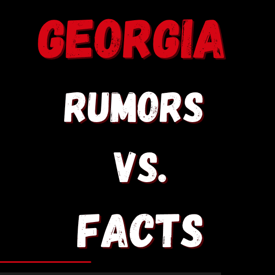 Rumors vs Facts - Georgia - Texas preview