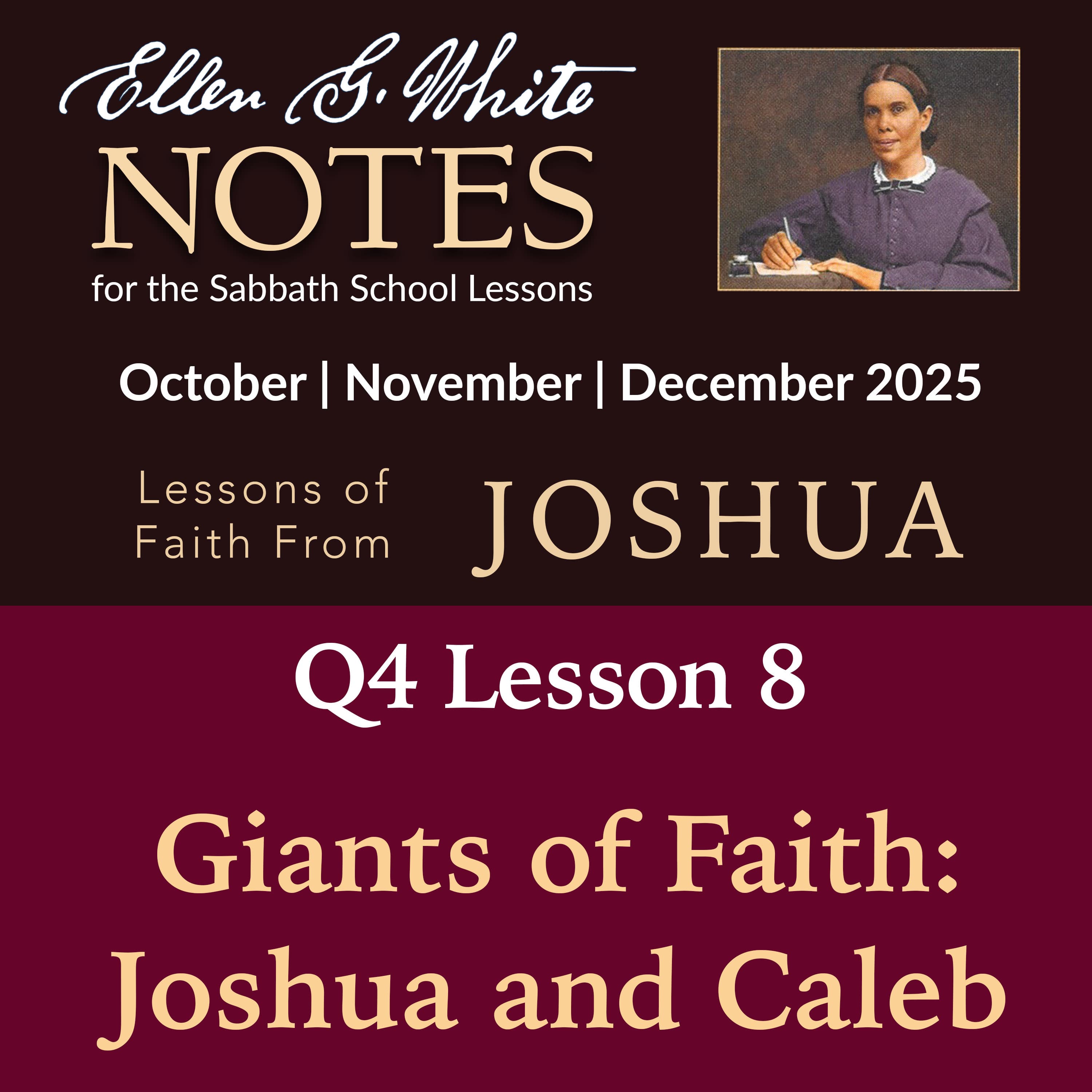 2025 Q4 Lesson 8 - Giants of Faith: Joshua and Caleb