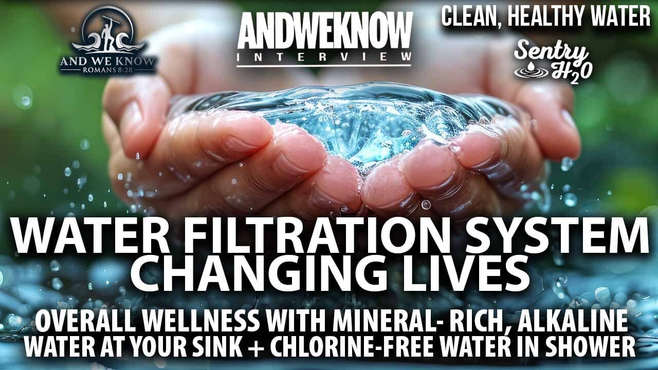 12.4.25: LT w/ Sentry H2O spearheading state-of-the-art Healthy WATER FILTRATION SYSTEM + News update, Pray!