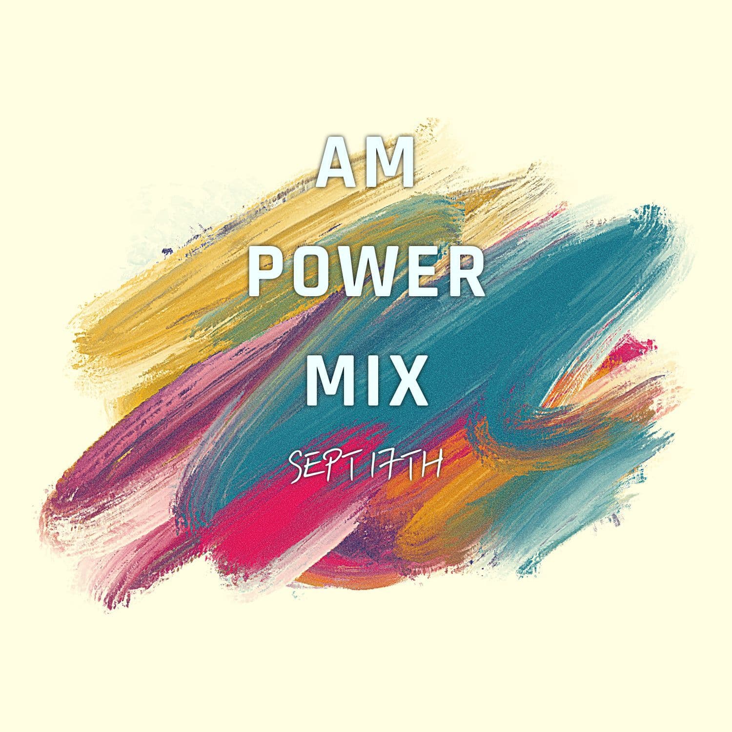 AM Power Mix Sept 17th