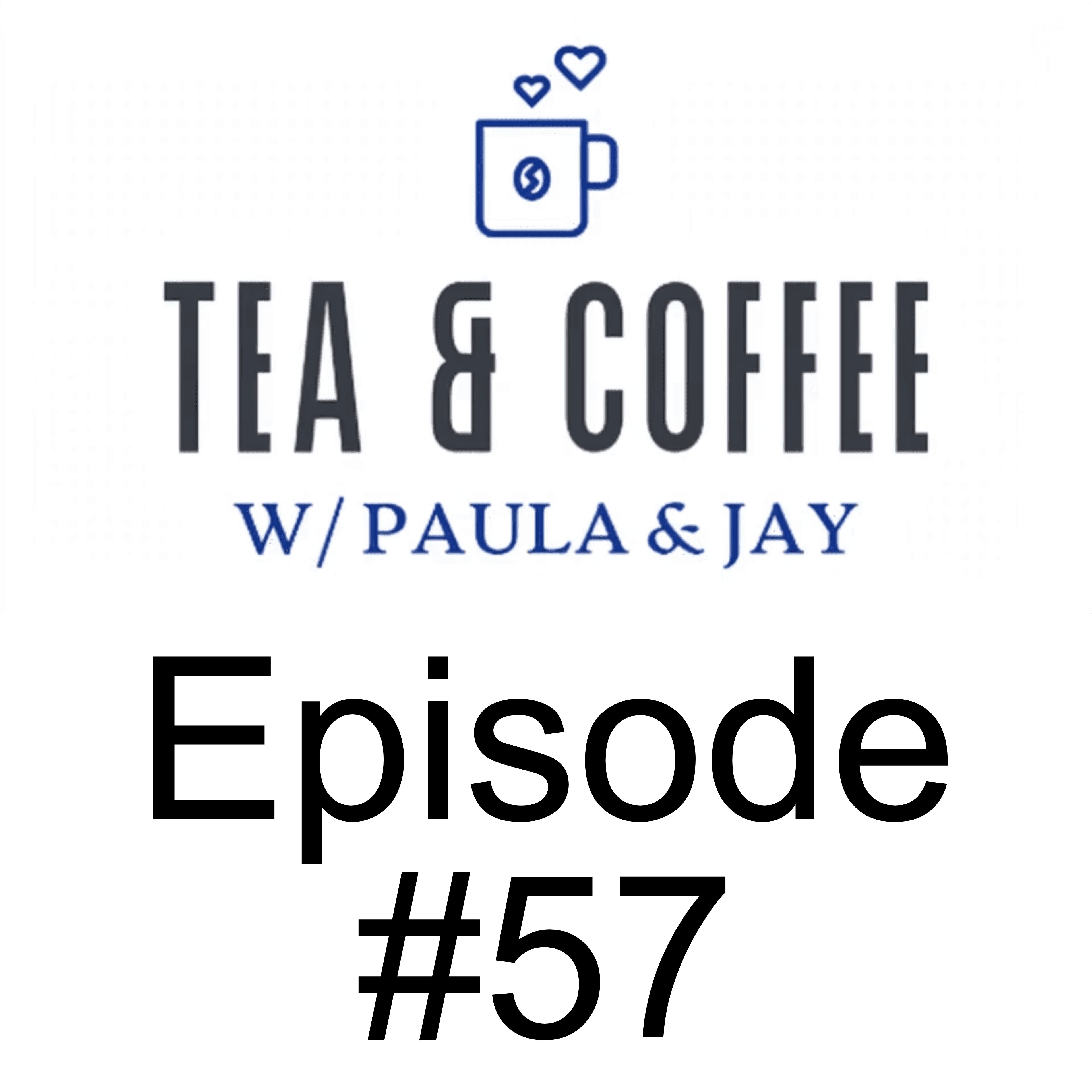 Tea & Coffee w/ Paula & Jay | Episode #57 | Bruce Pardy