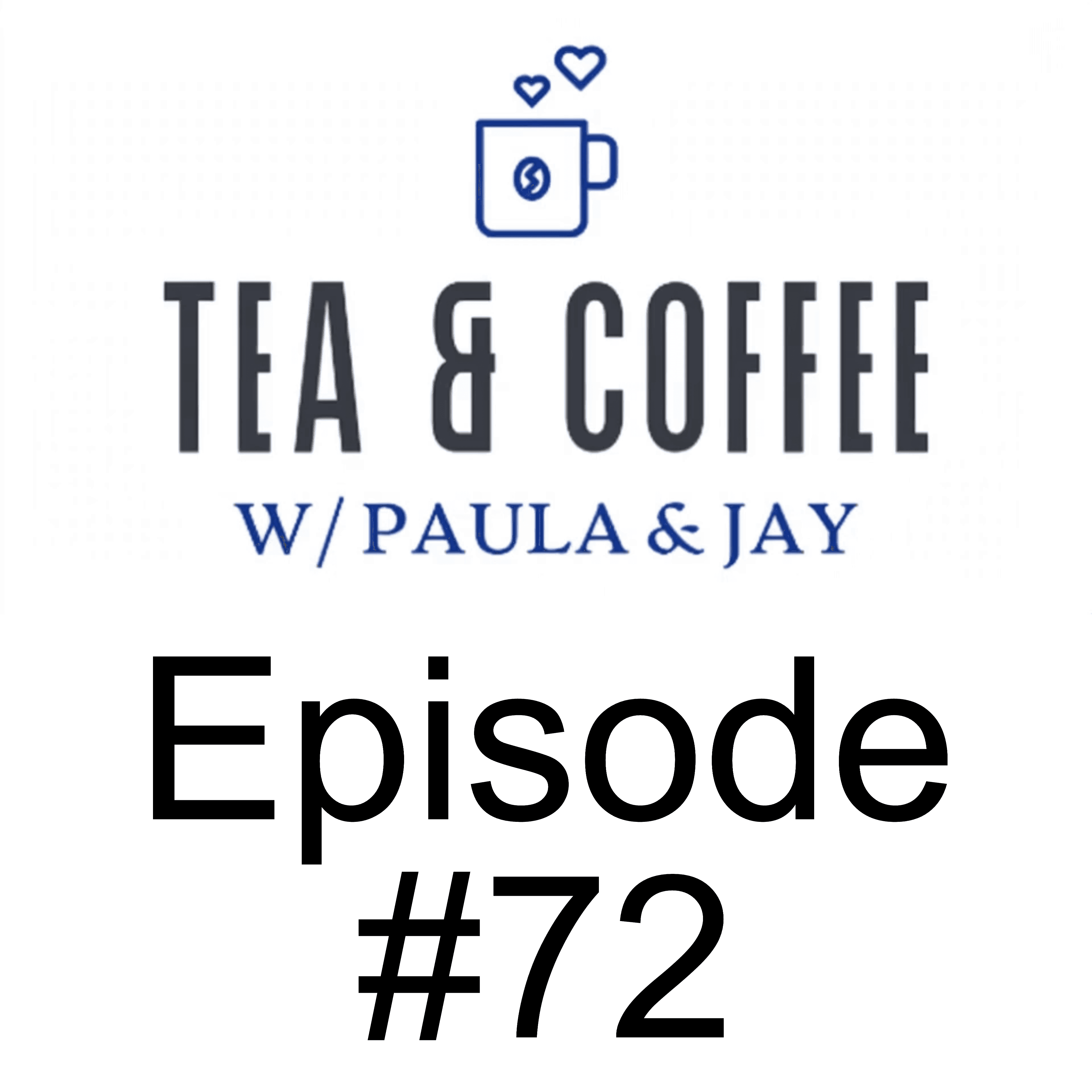 Tea & Coffee w/ Paula & Jay | Episode #72 | Mitch Sylvester
