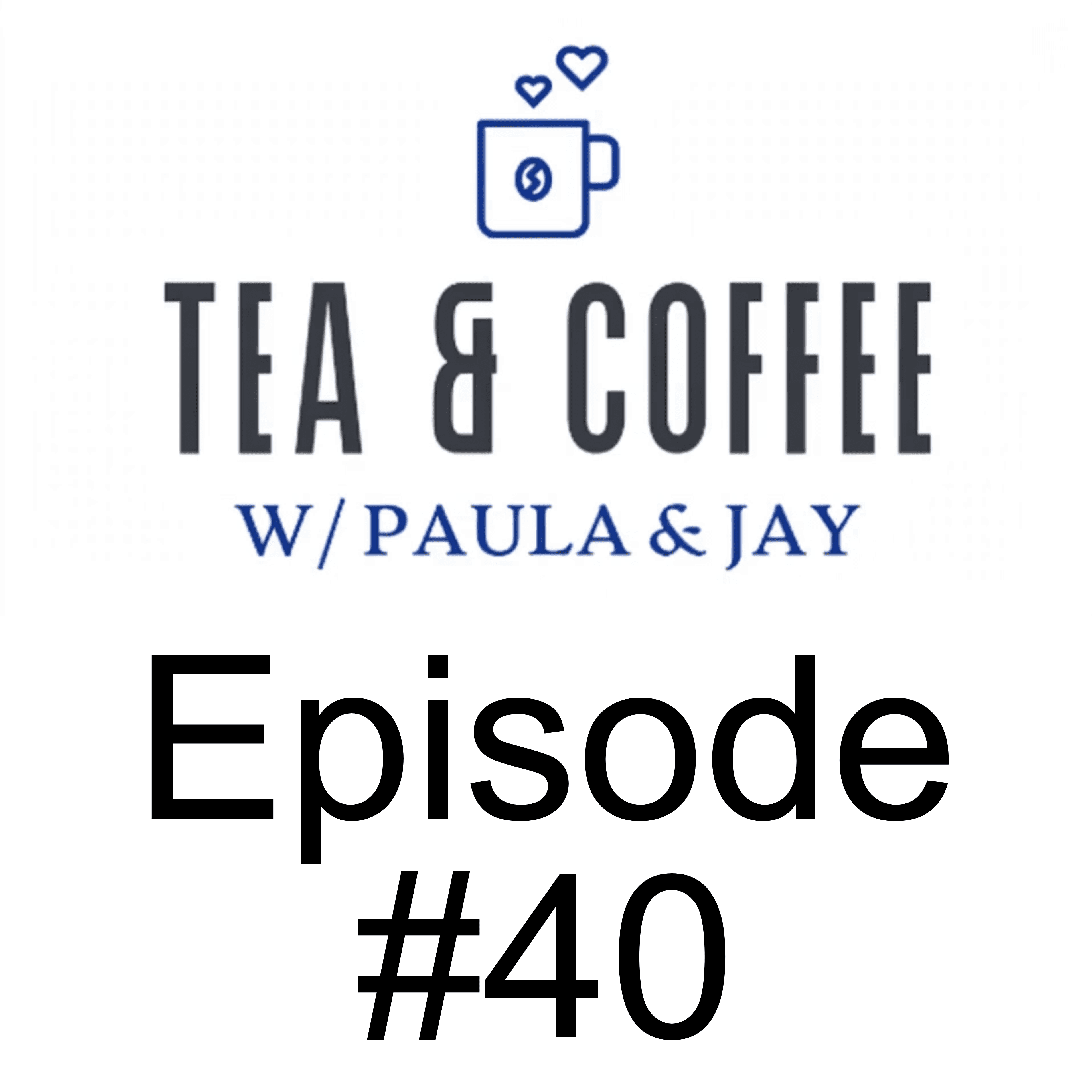 Tea & Coffee w/ Paula & Jay | Episode #40 | Marc Nixon