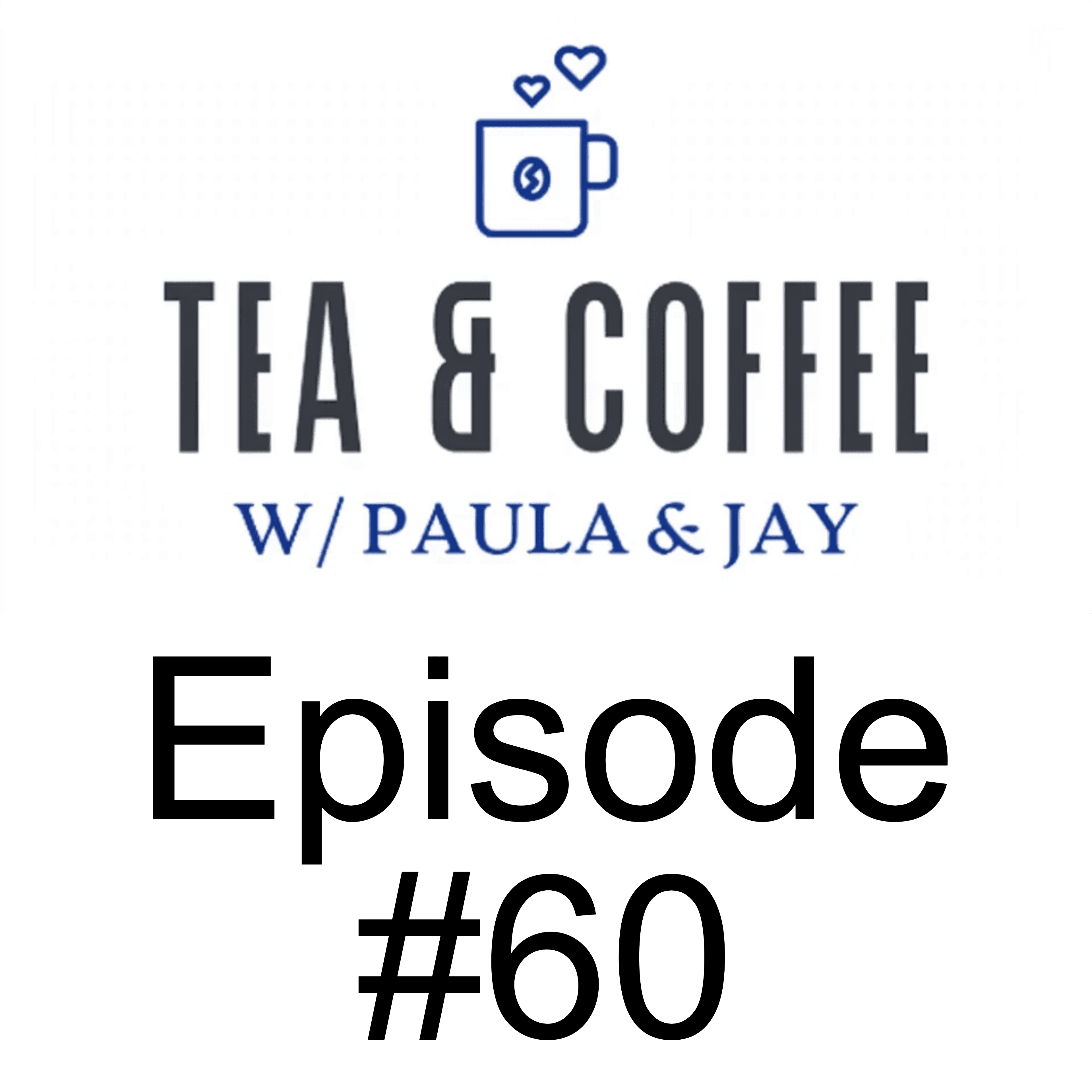 Tea & Coffee w/ Paula & Jay | Episode #60 | David Krayden