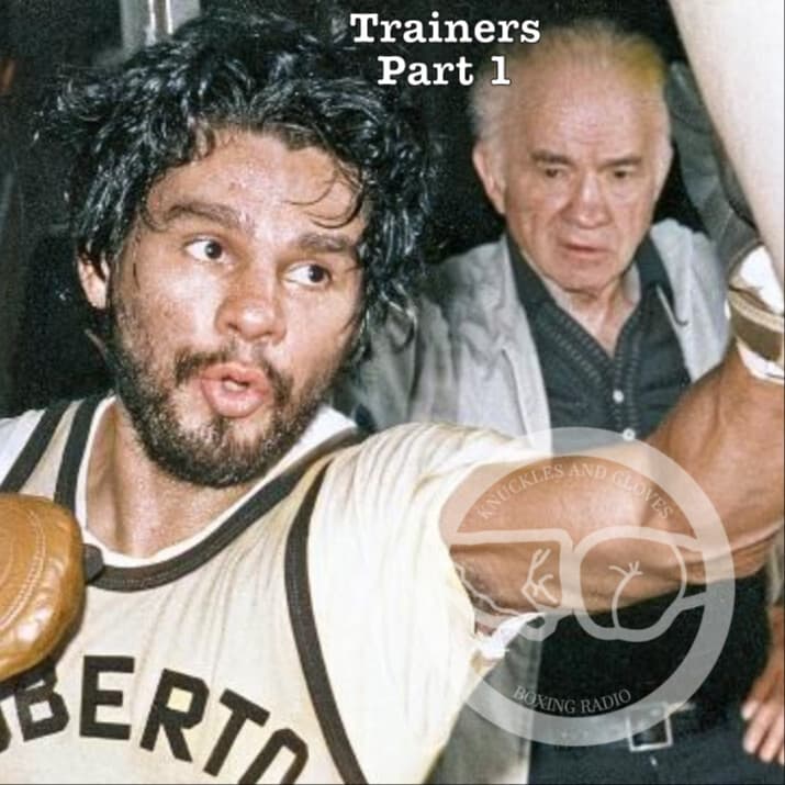 Boxing Trainers - The Good, The Bad & The Wild (Part 1)