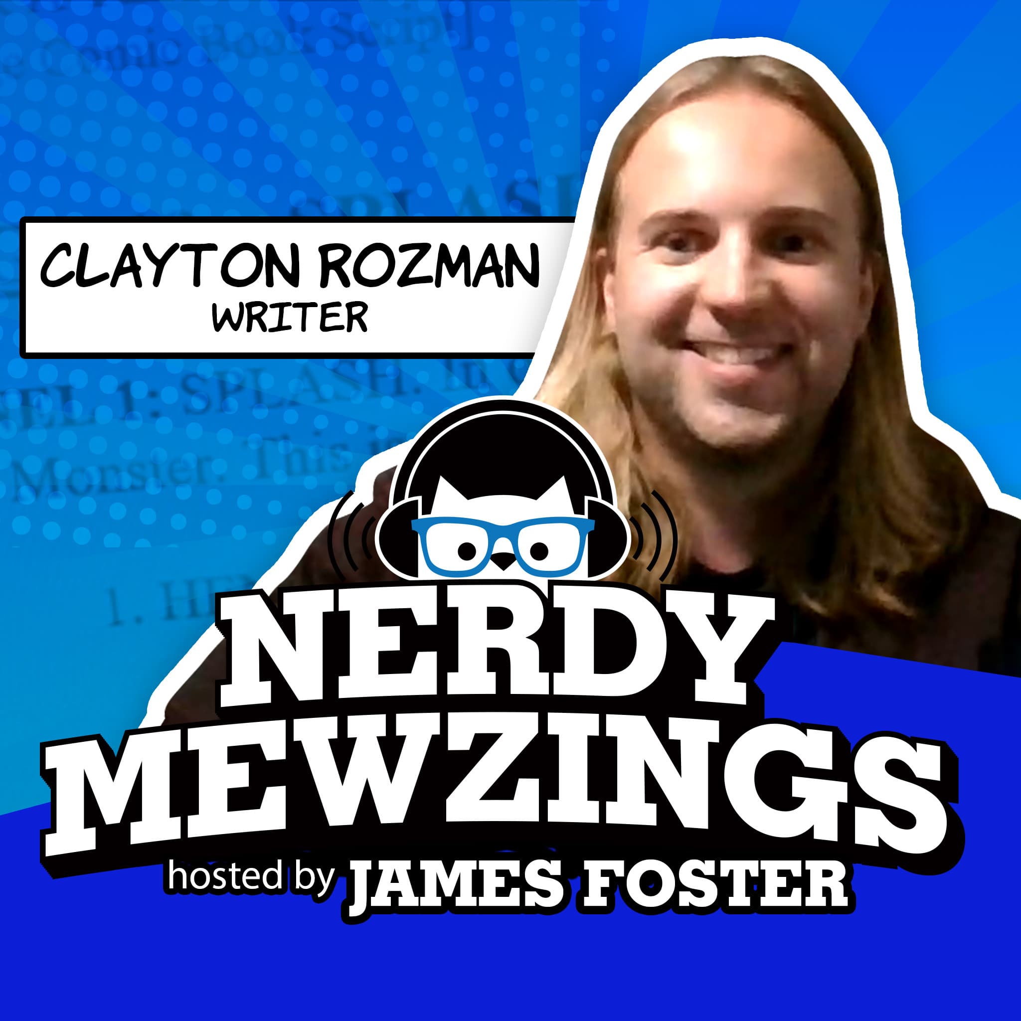 Behind the Panels: Clayton Rozman's Journey into Writing Comic Books