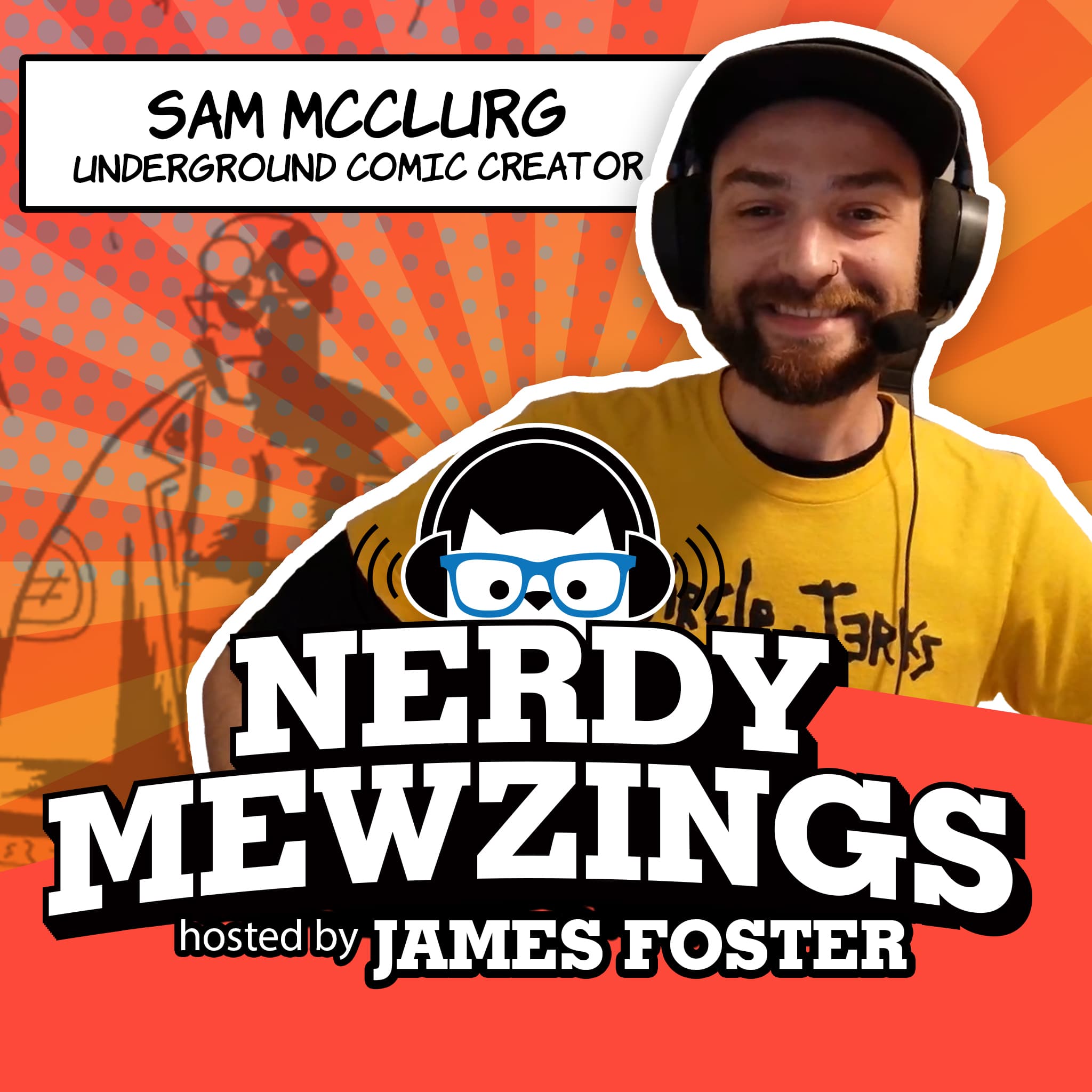 Exploring the Secret World of Underground Comic Books with Sam McClurg
