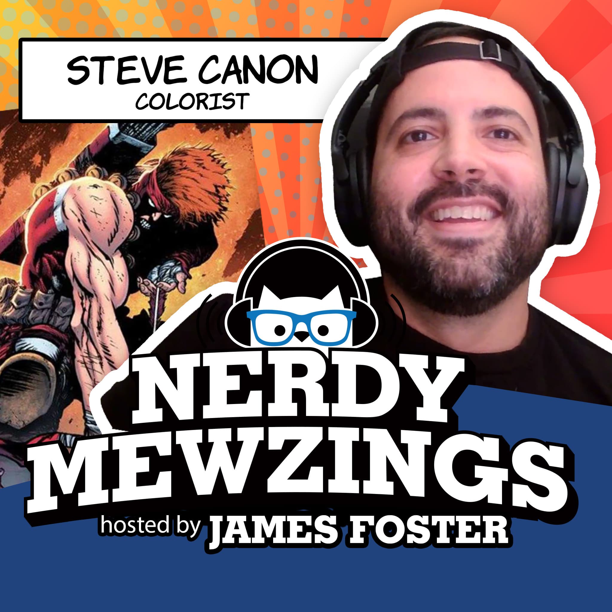 Spawn Covers, Danny Earls, & Rob Liefeld's Youngblood! | Colorist Steve Canon Returns