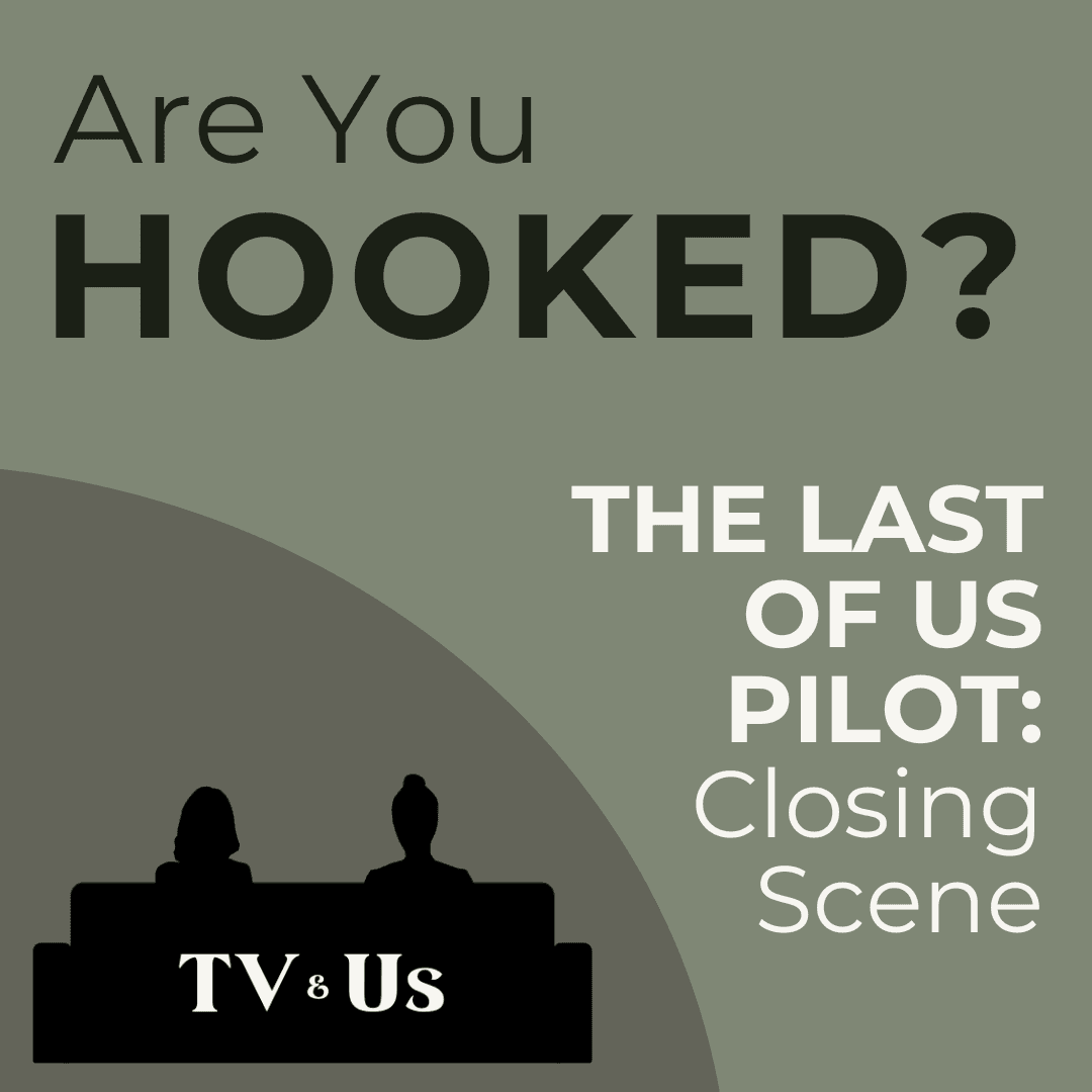 Are You Hooked? | The Last of Us Pilot Closing Scene