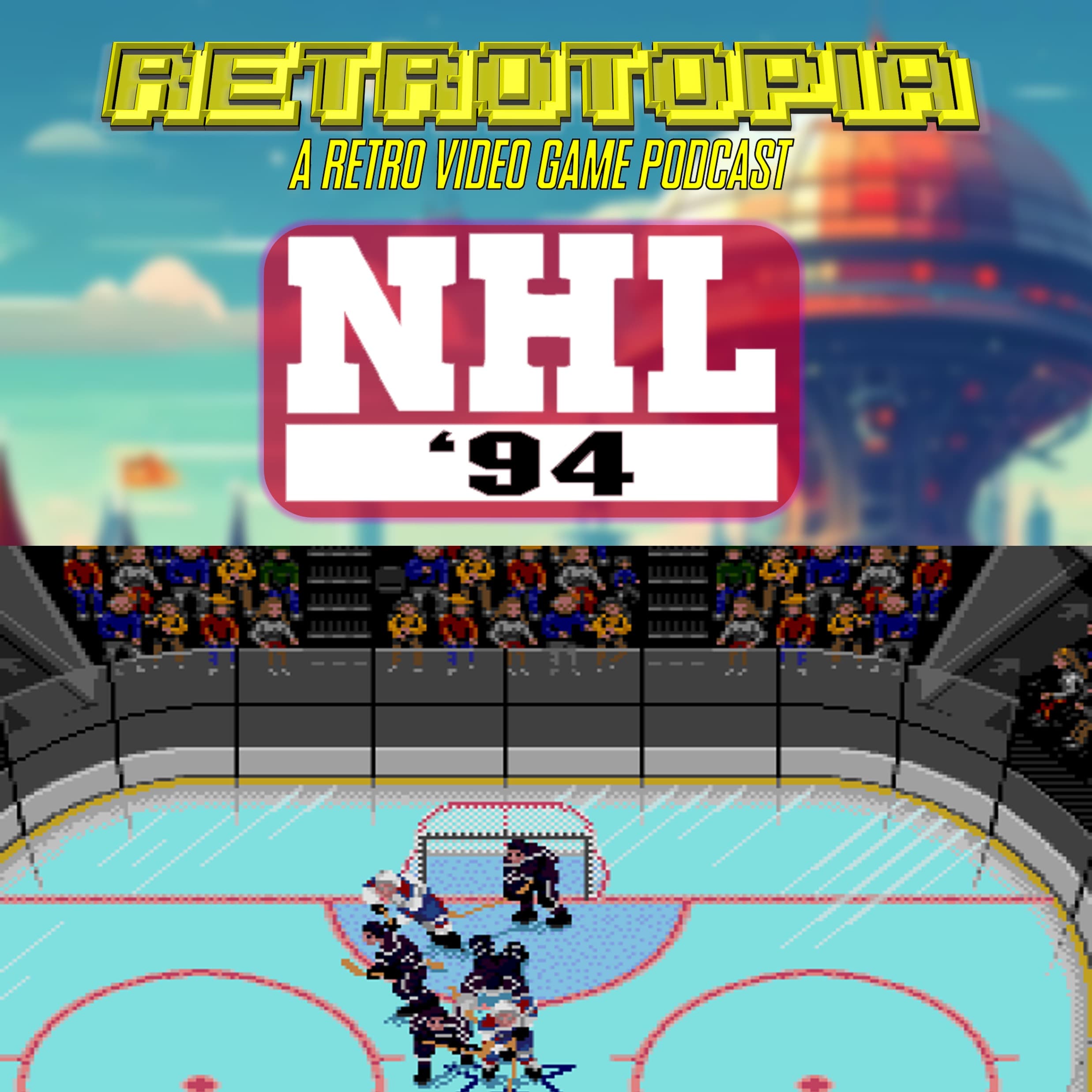 Retrotopia Talks NHL '94