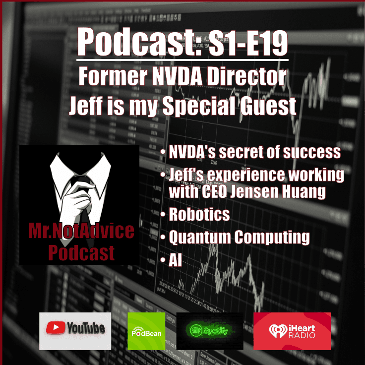 Former NVDA Dir. of Product Management, Jeff, is my Special Guest today!