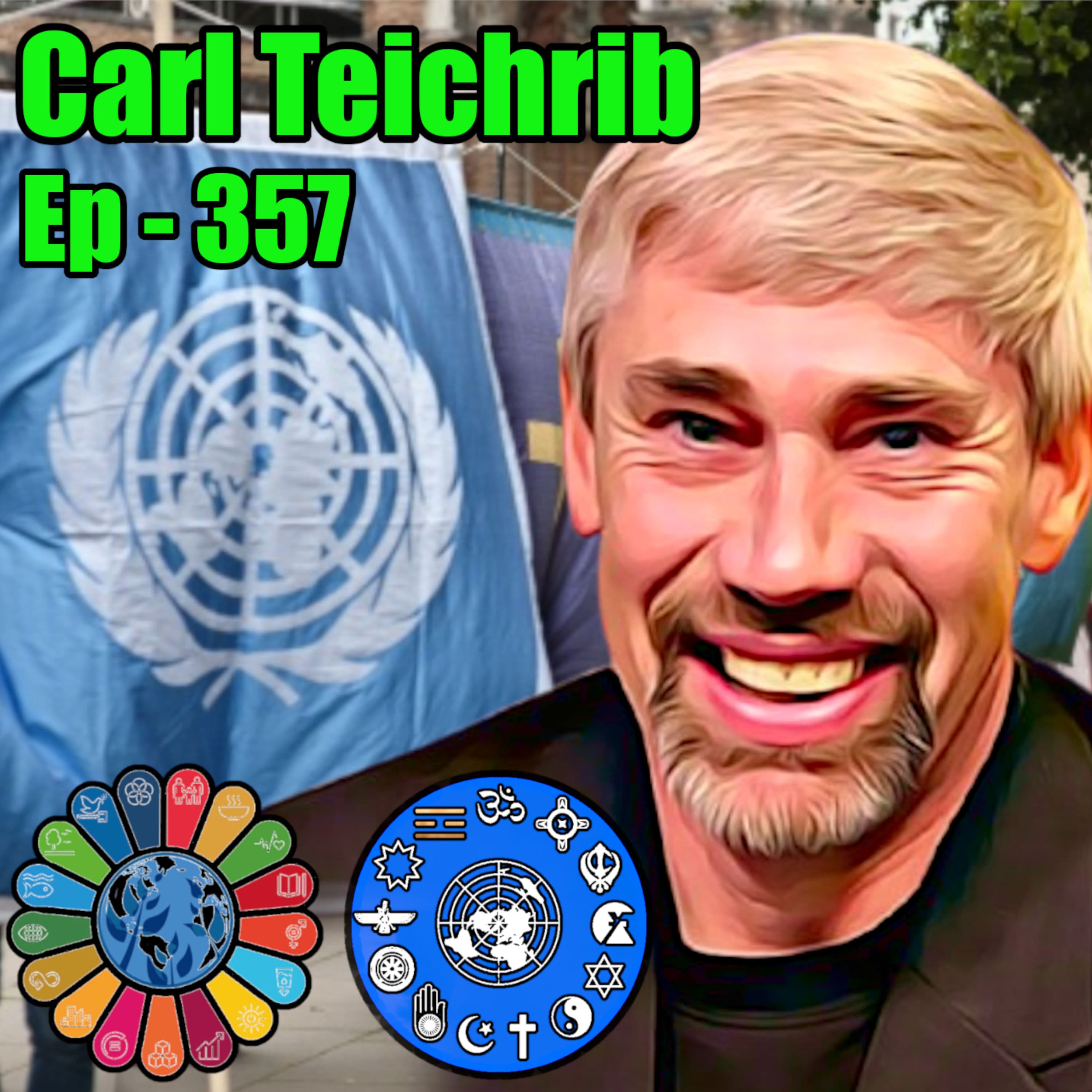 🎙️ Game of Gods (The UN Push For One World Religion) - Carl Teichrib : 357 🎙️