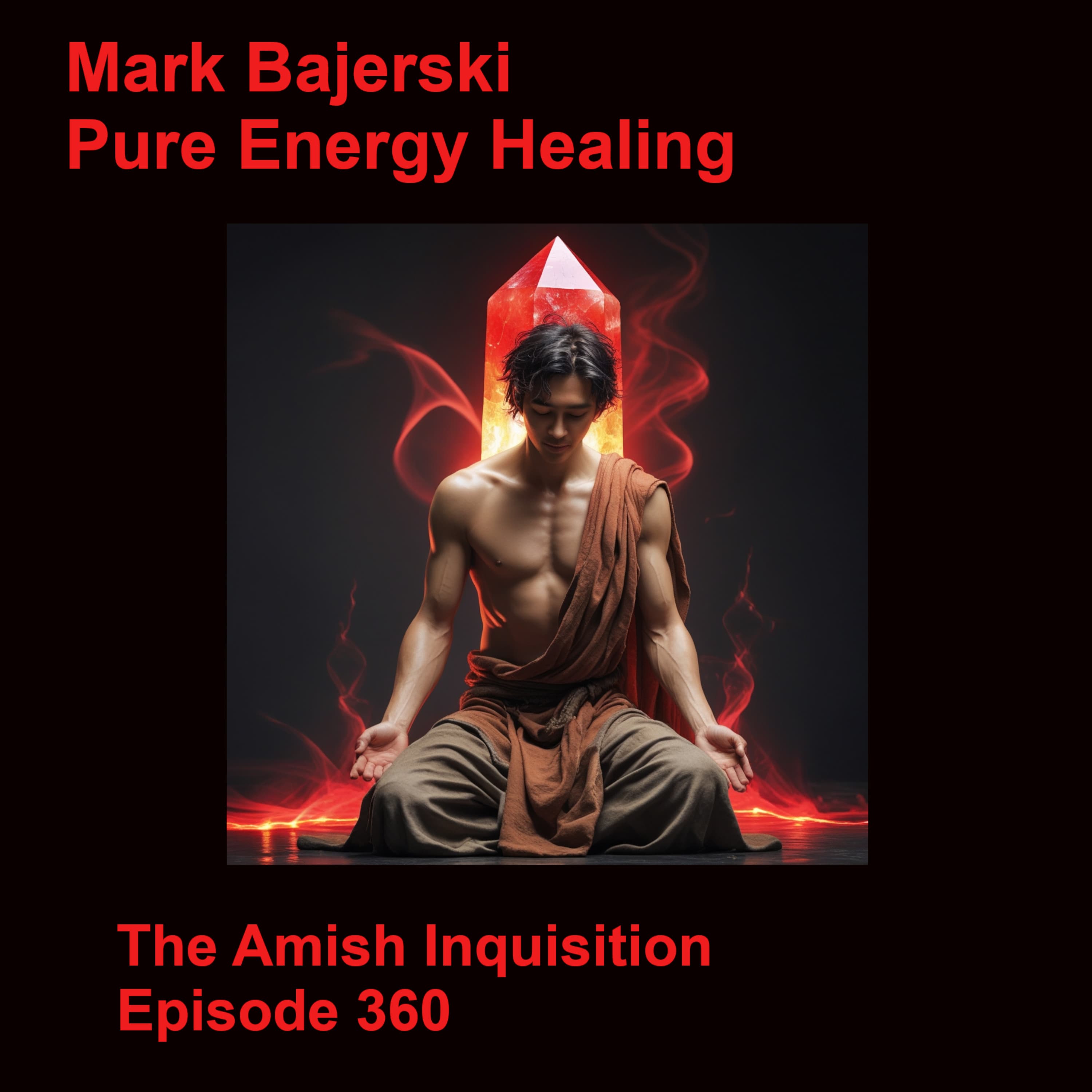 ☯️ Energy Work (Spiritual Insights and Healing Practices) - Mark Bajerski :360🎙️
