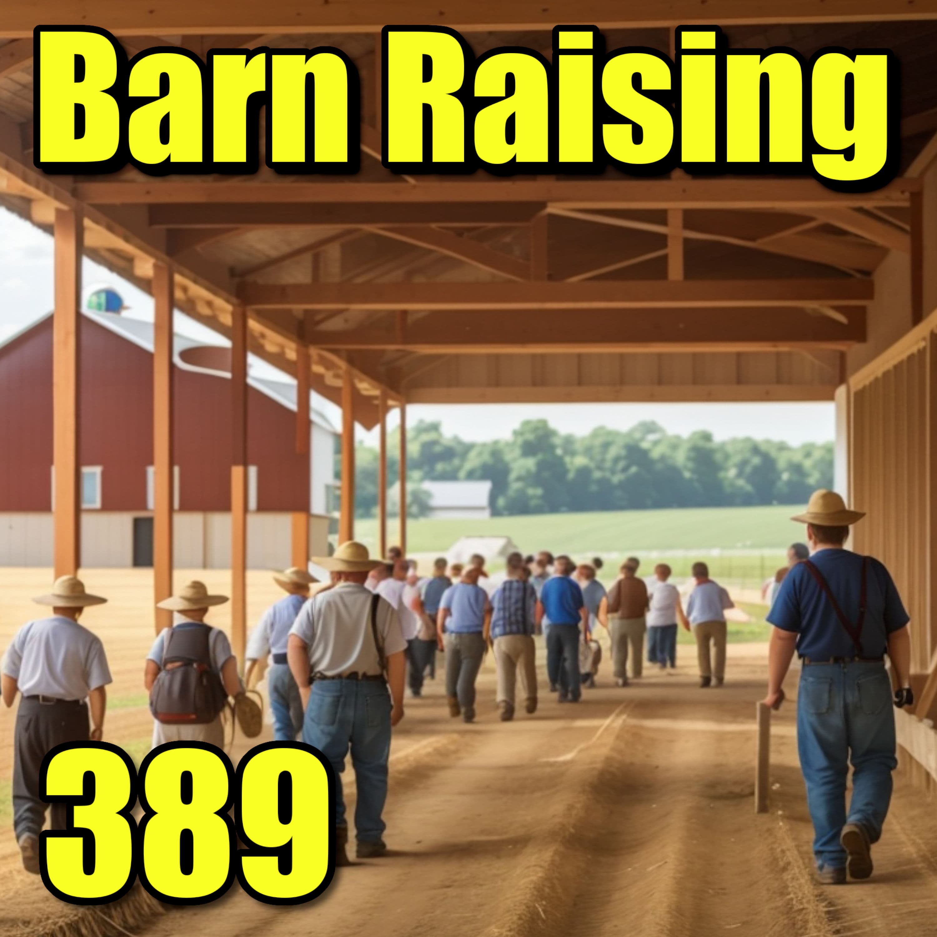 🍻Painkillers, Migrant Distractions & Raw Milk : Barn Raising No.28 - 389