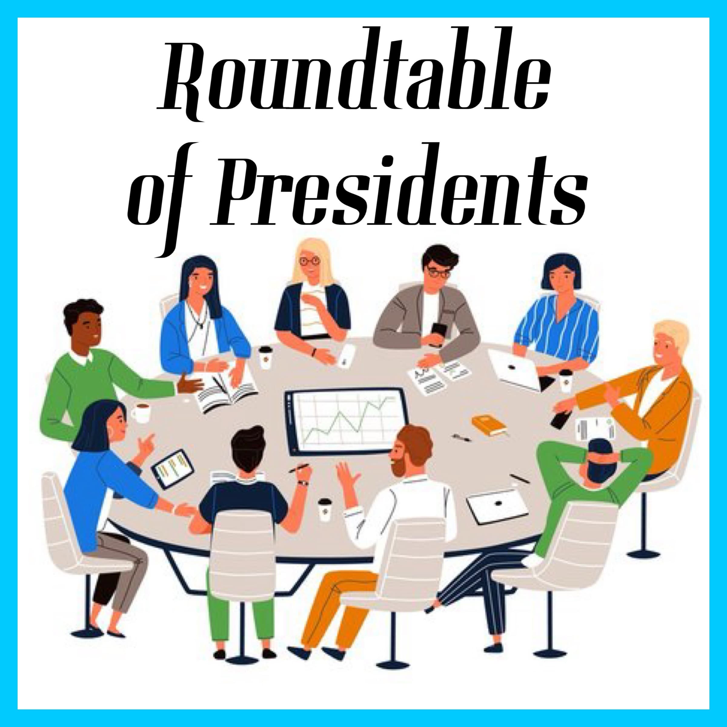 EP 5. Roundtable of Presidents