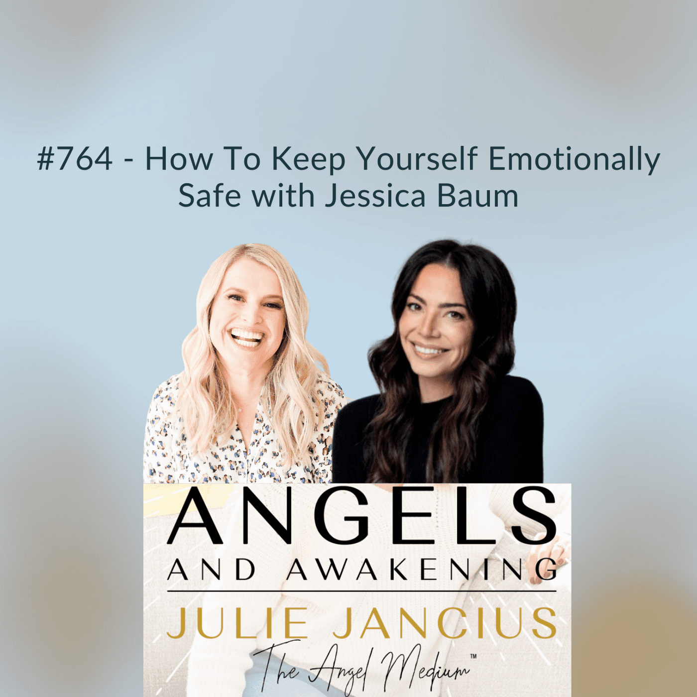 How To Keep Yourself Emotionally Safe with Jessica Baum