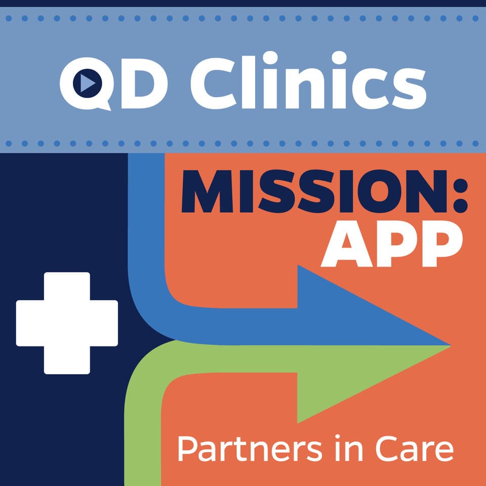 QD Clinics - Mission: APP Partners in Care Week 1