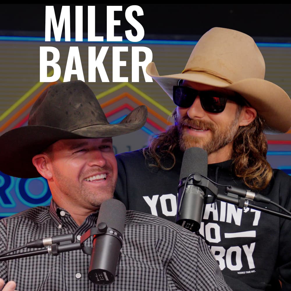 Miles Baker - Rodeo Time Podcast 276