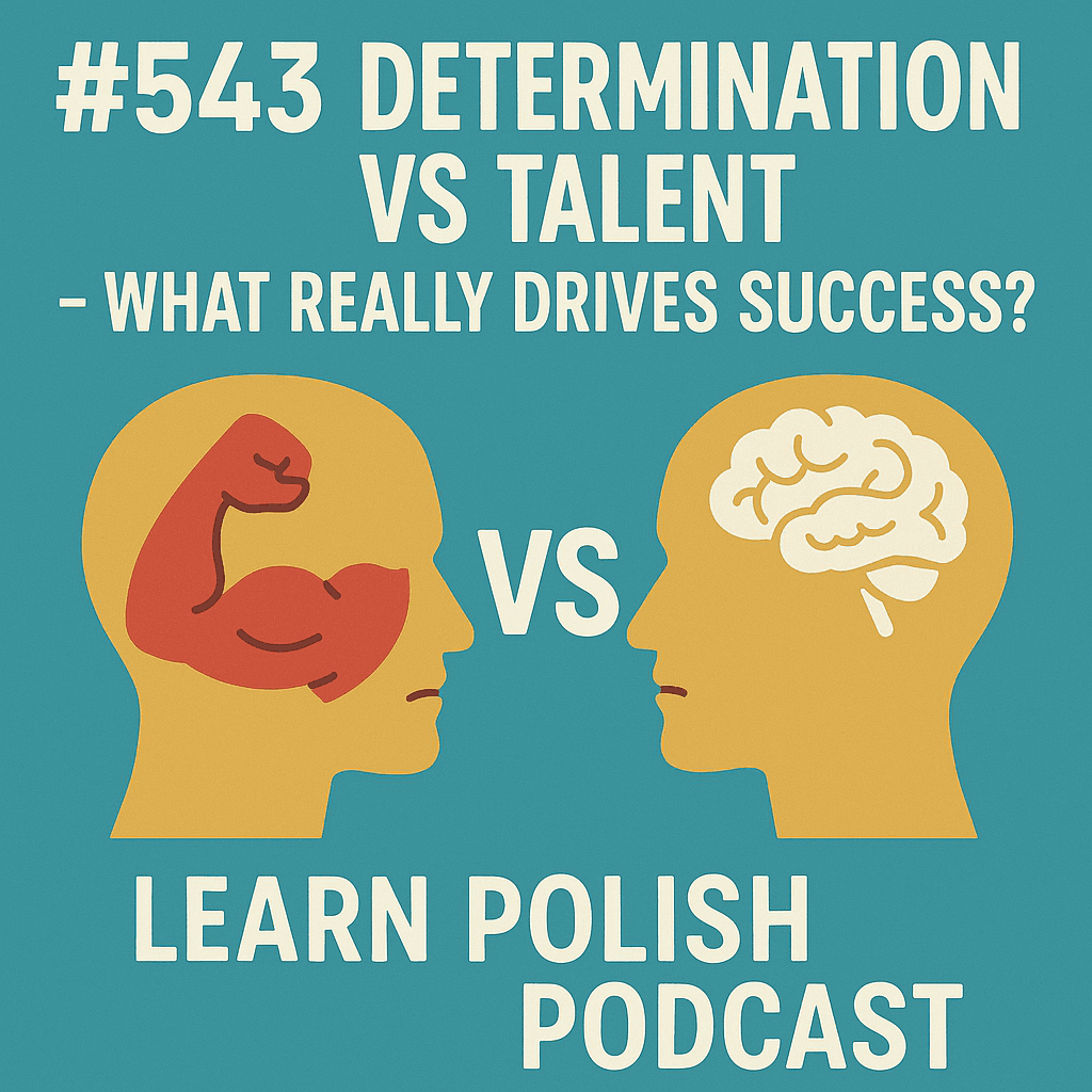 #543 Determination vs Talent — What Really Drives Success?