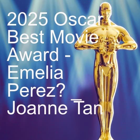 Emilia Perez and the Oscar 2025_Joanne Z. Tan_Episode 49, Season 2