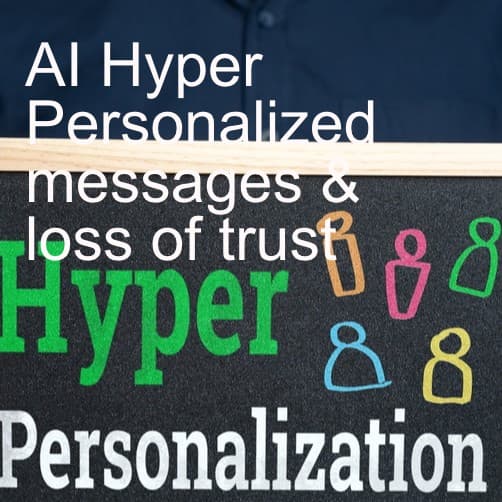 Hyper Personalized Messages by AI Can Result in Loss of Consumer Trust & Company Profit_Episode 53, Season 2