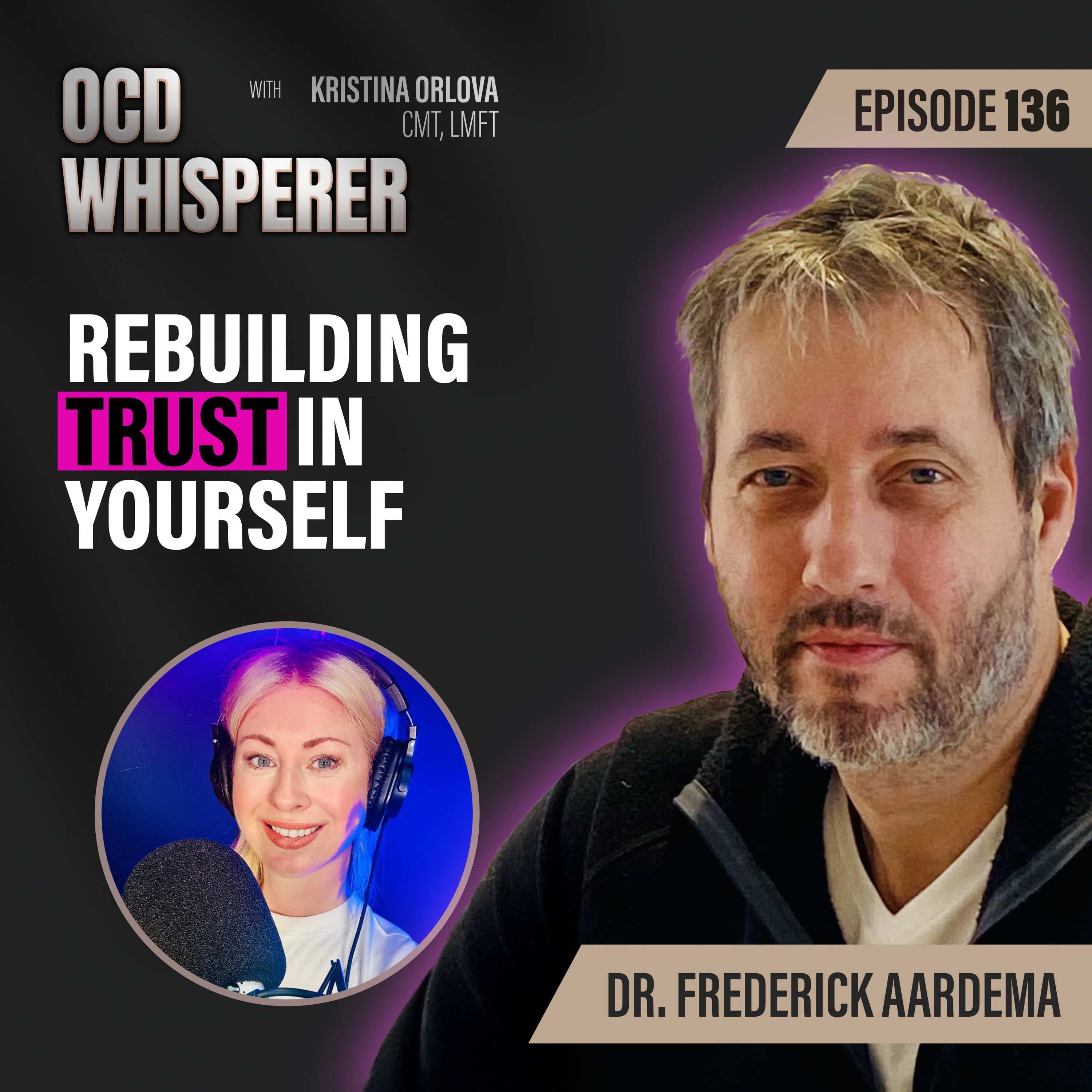 136. Rebuilding Trust in Yourself: OCD, Identity, and the ICBT Path to Healing