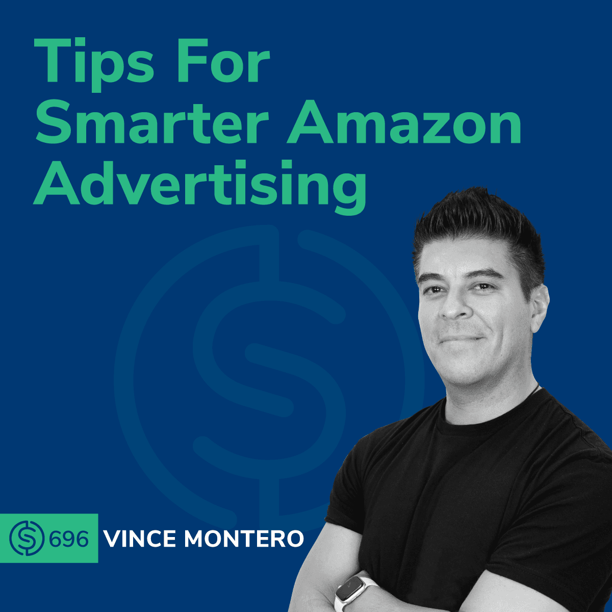 #696 - Tips For Smarter Amazon Advertising