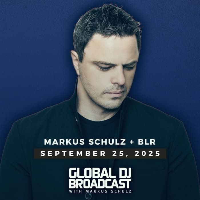 Global DJ Broadcast: Markus Schuzl and BLR (Sep 25 2025)