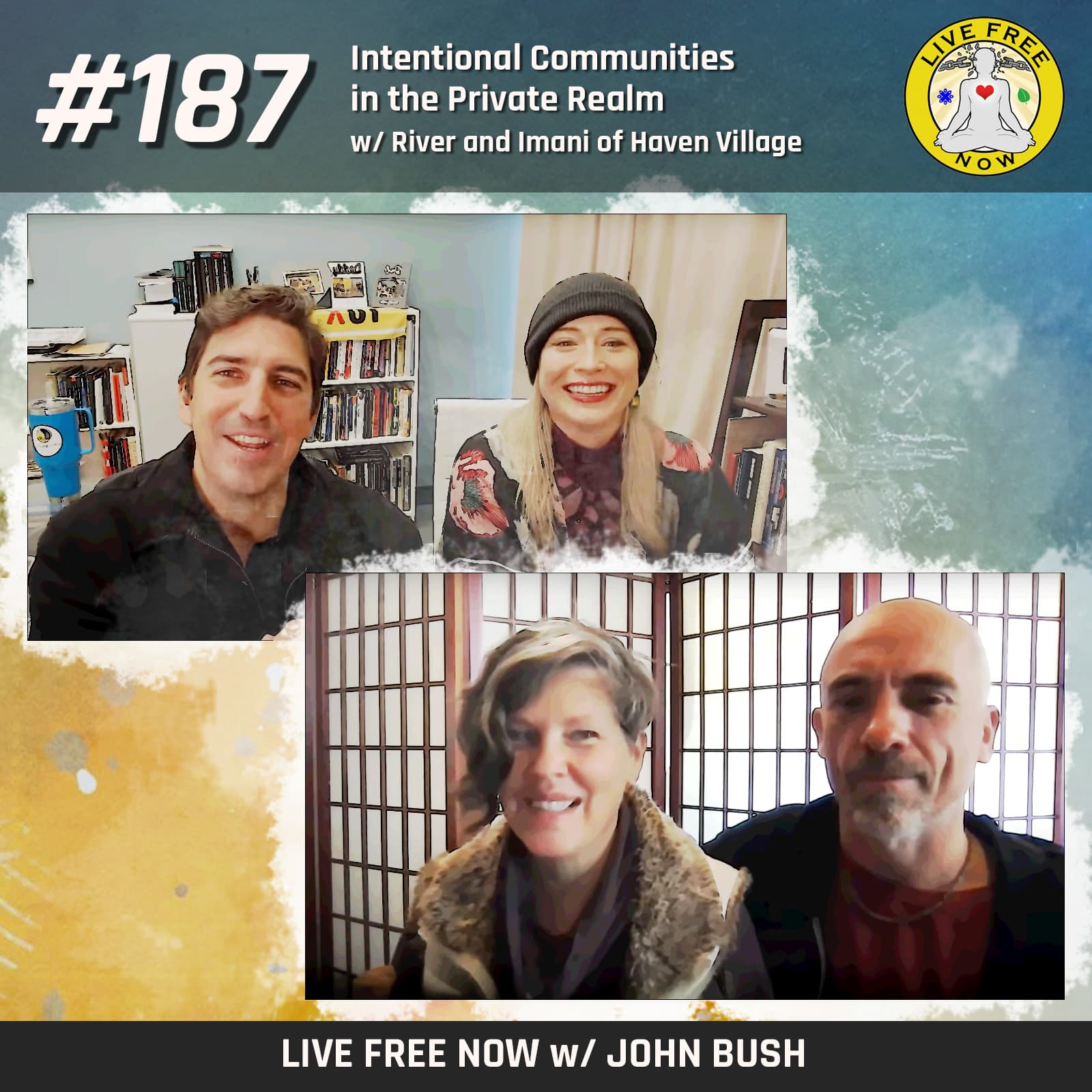 LFN #187 - Intentional Communities in the Private Realm with River and Imani of Haven Village
