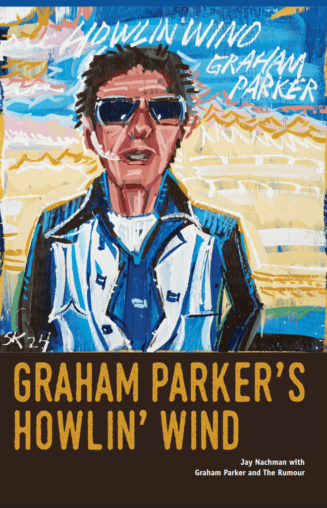 Book Club - Jay Nachman author of Graham Parker's Howlin' Wind with Special Guest Graham Parker