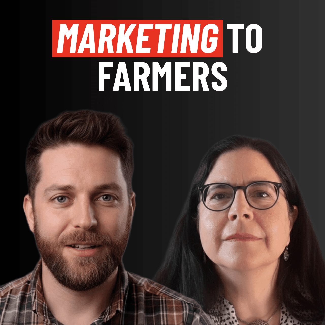 Sowing the Right Message: Marketing to Farmers with Anthony Smith
