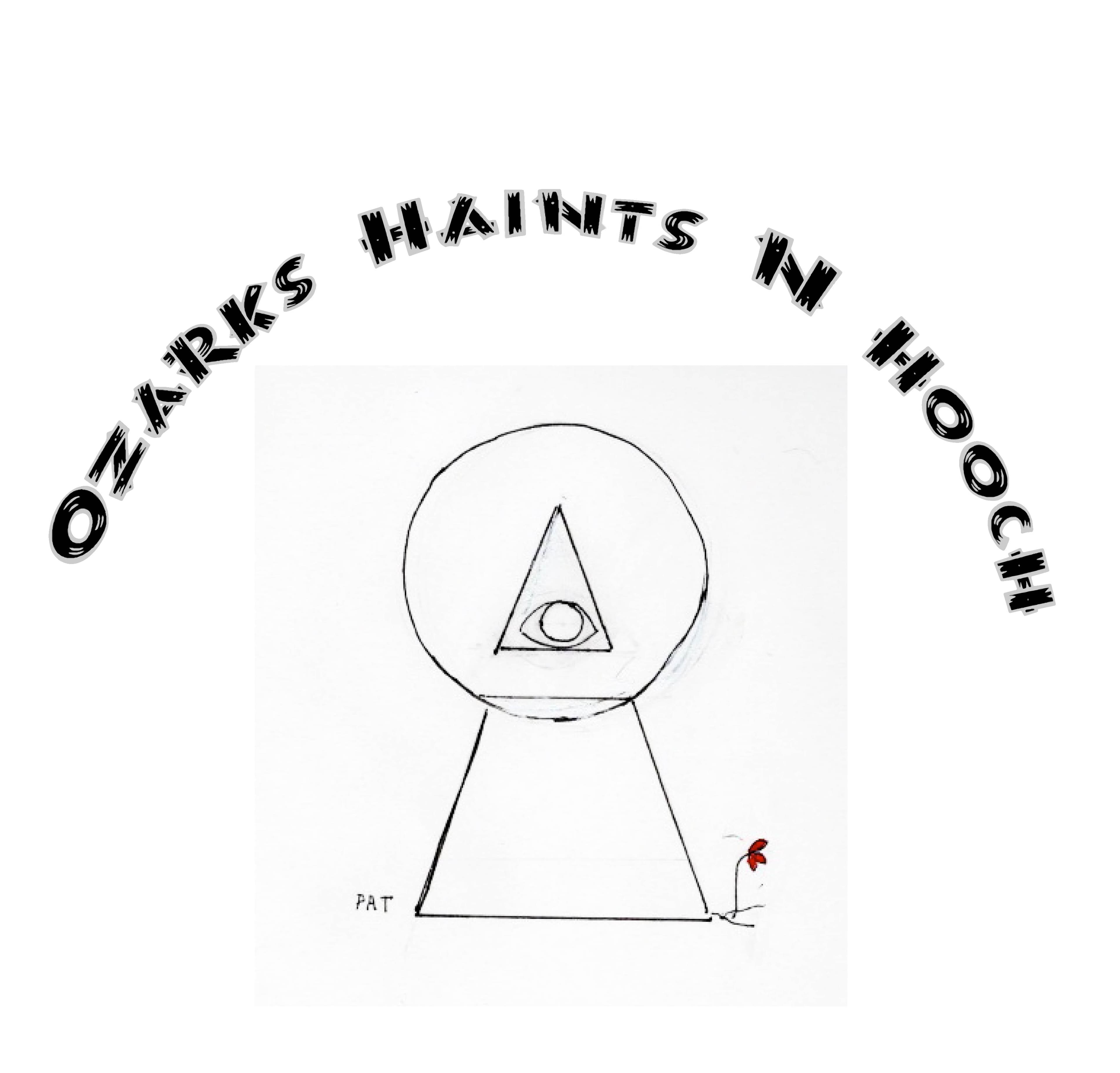 Ozarks Haints N Hooch Season 7 Episode 5 - Joe Jeffers and the Blue Pyramid of St. James MO