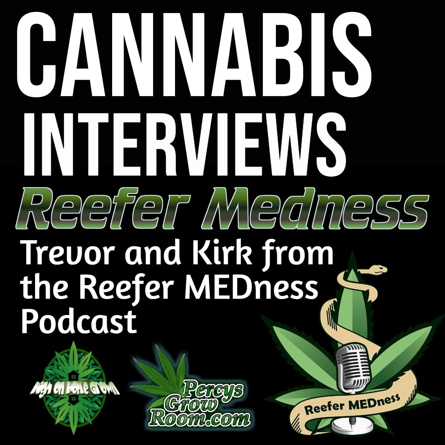 Catching up with Trevor and Kirk from the Reefer MEDness Podcast