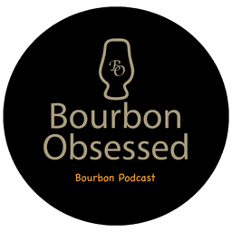 Bourbon Obsessed Bourbon Podcast