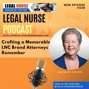 658 – Crafting a Memorable LNC Brand Attorneys Remember – Pat Iyer
