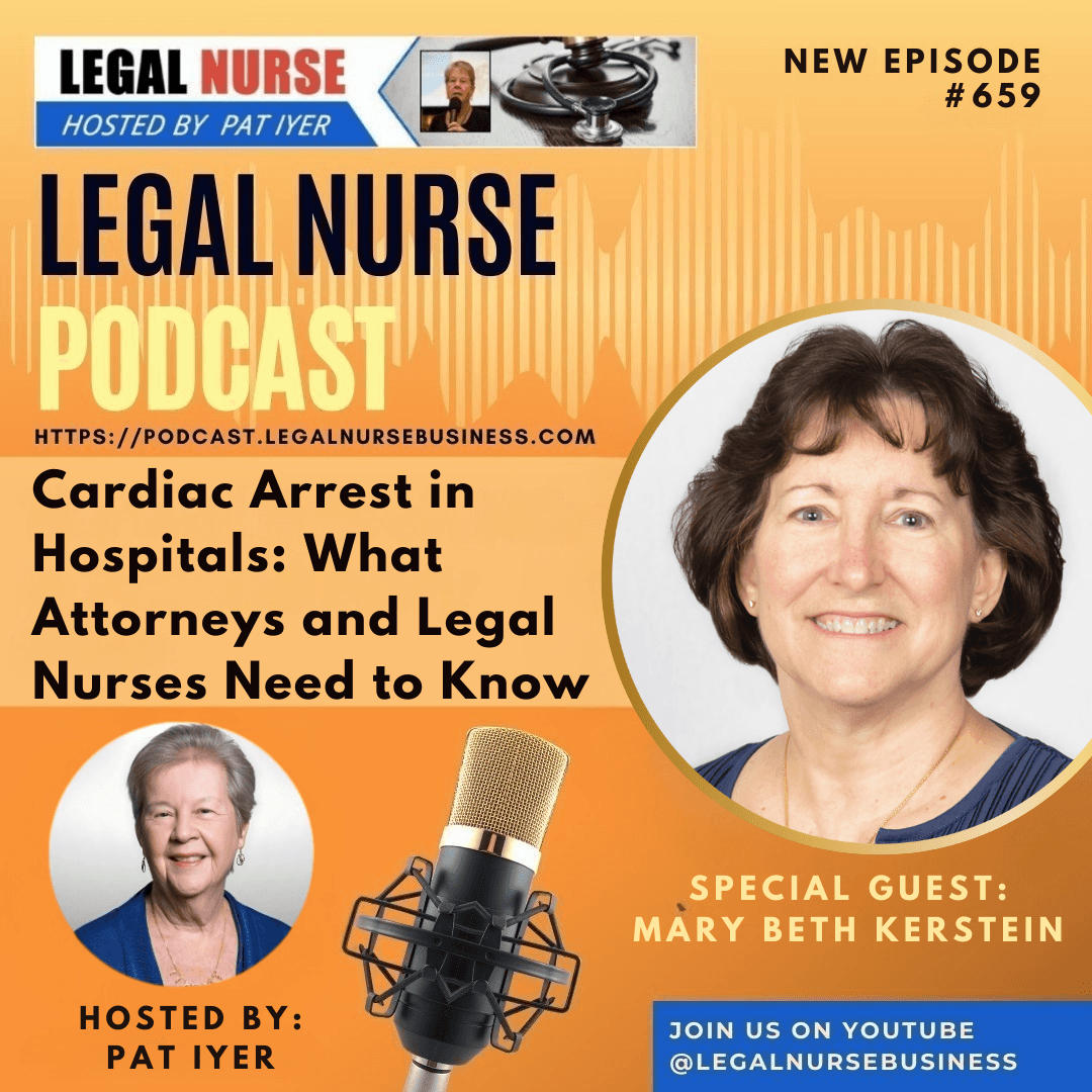 660 – How to Become an Irreplaceable Legal Nurse Consultant Attorneys Always Trust – Pat Iyer