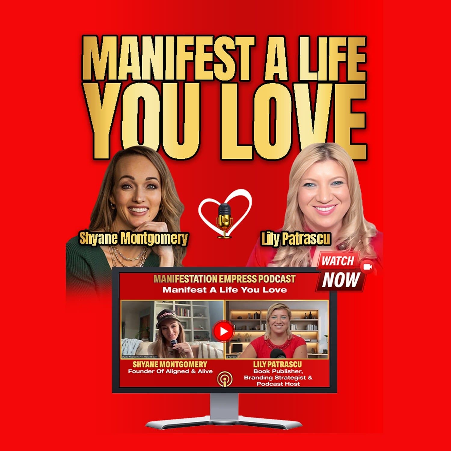 Manifest A Life You Love - Shyane Montgomery And Lily Patrascu