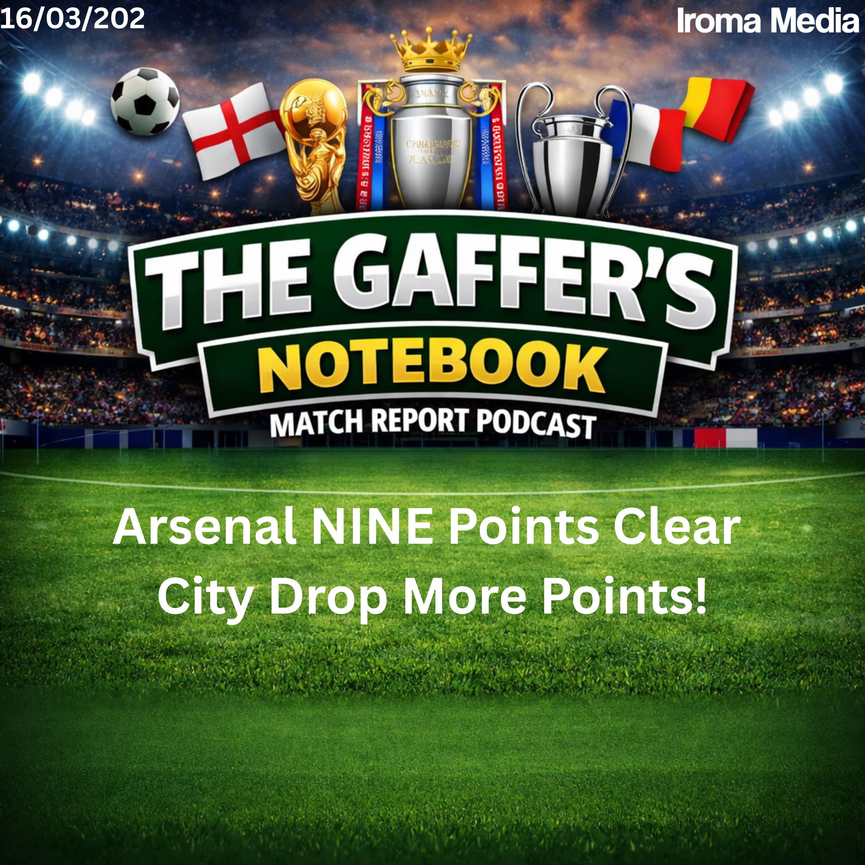 The Gaffer's Notebook - Arsenal NINE Points Clear, City Drop More Points & United Storm Into The Top Four