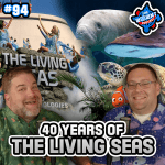Behind the Scenes at The Seas Pavilion – The WDW News Today Podcast: Episode 94